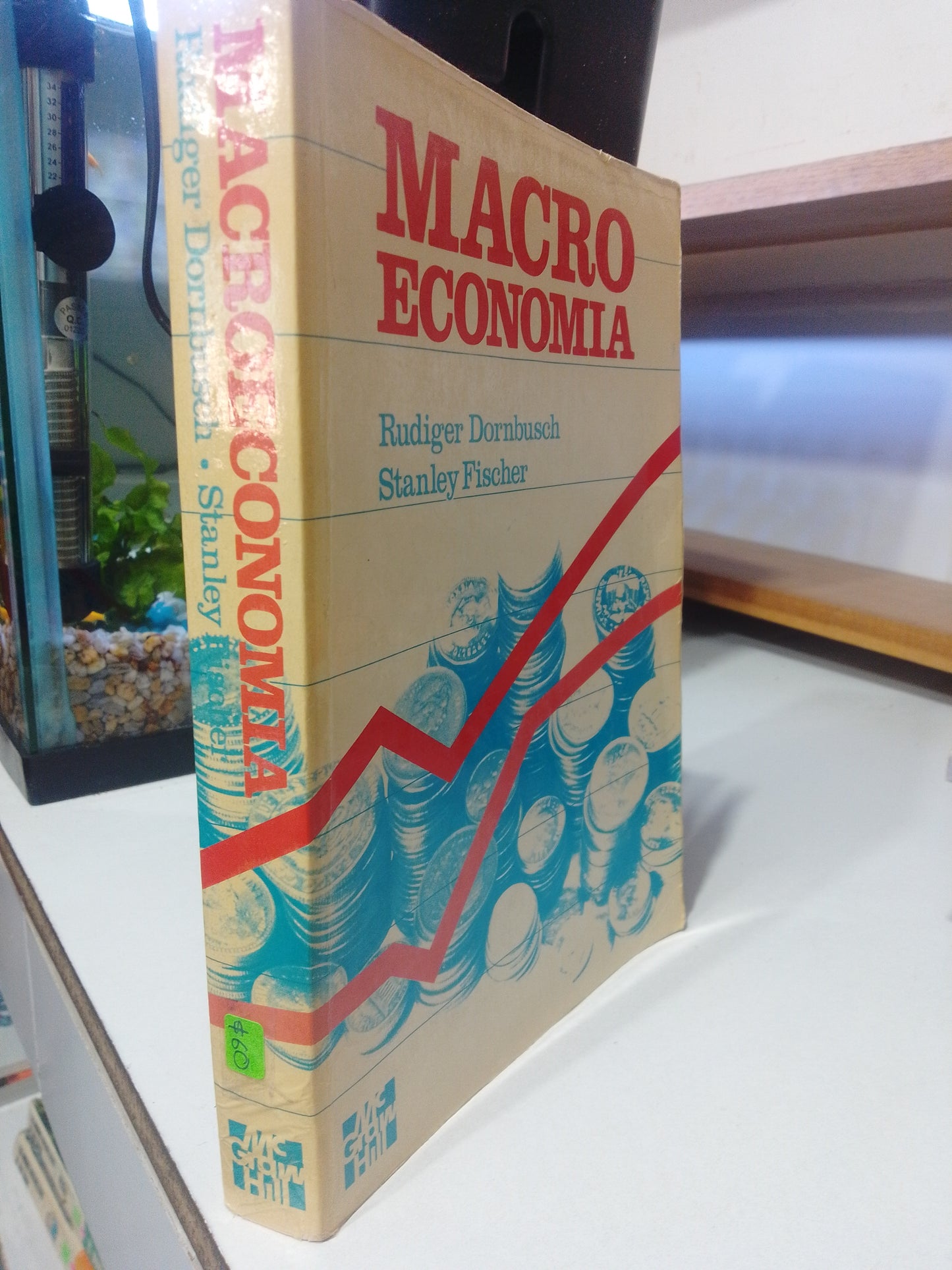 MACROECONOMIA POR RUDIGER DORNBUSCH Y STANLEY FISCHER USADO ADMINISTRACIÓN JUAREZ