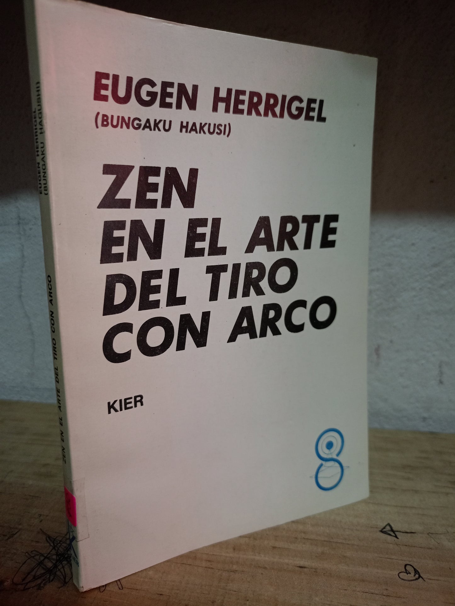 ZEN EN EL ARTE DEL TIRO CON ARCO POR EUGEN HERRIGEL BUNGAKU HAKUSI USADO NOVELA LITERARIO 305