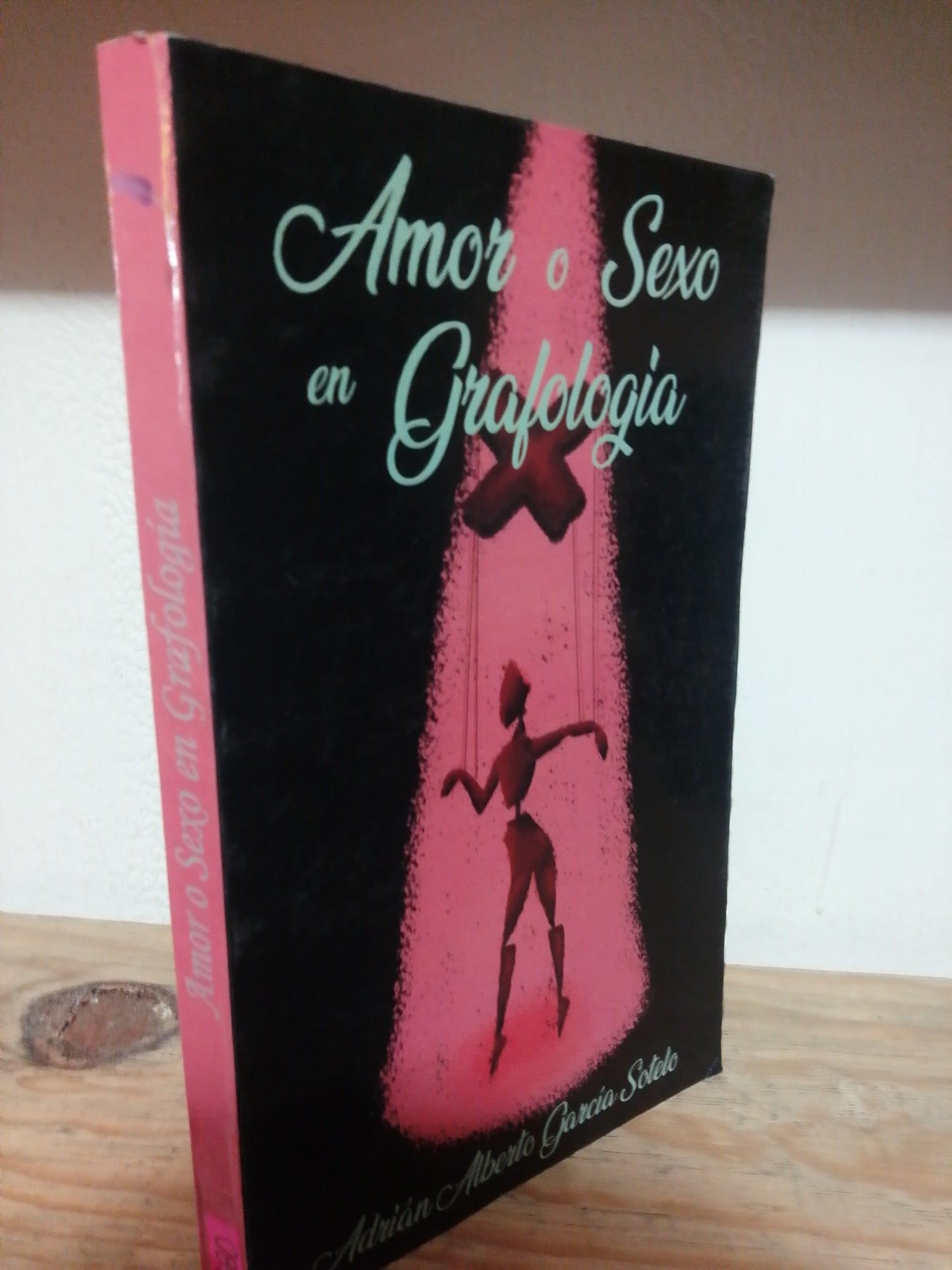 AMOR O SEXO EN GRAFOLOGIA POR ADRIAN ALBERTO GARCIA USADO PSICOLOGIA JUAREZ