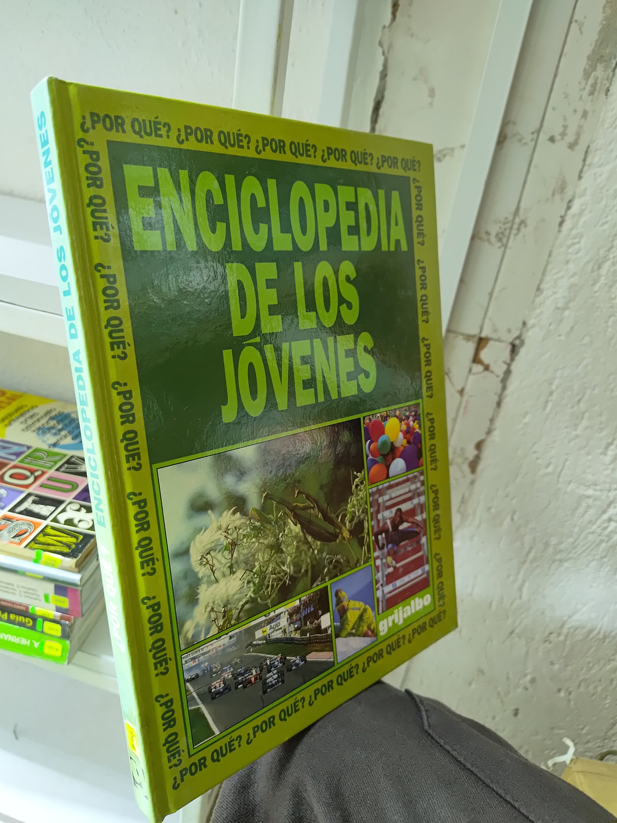 ENCICLOPEDIA DE LOS JOVENES ¿POR QUE? POR EDITORIAL GRIJALBO USADO EDUCACION JUAREZ 515