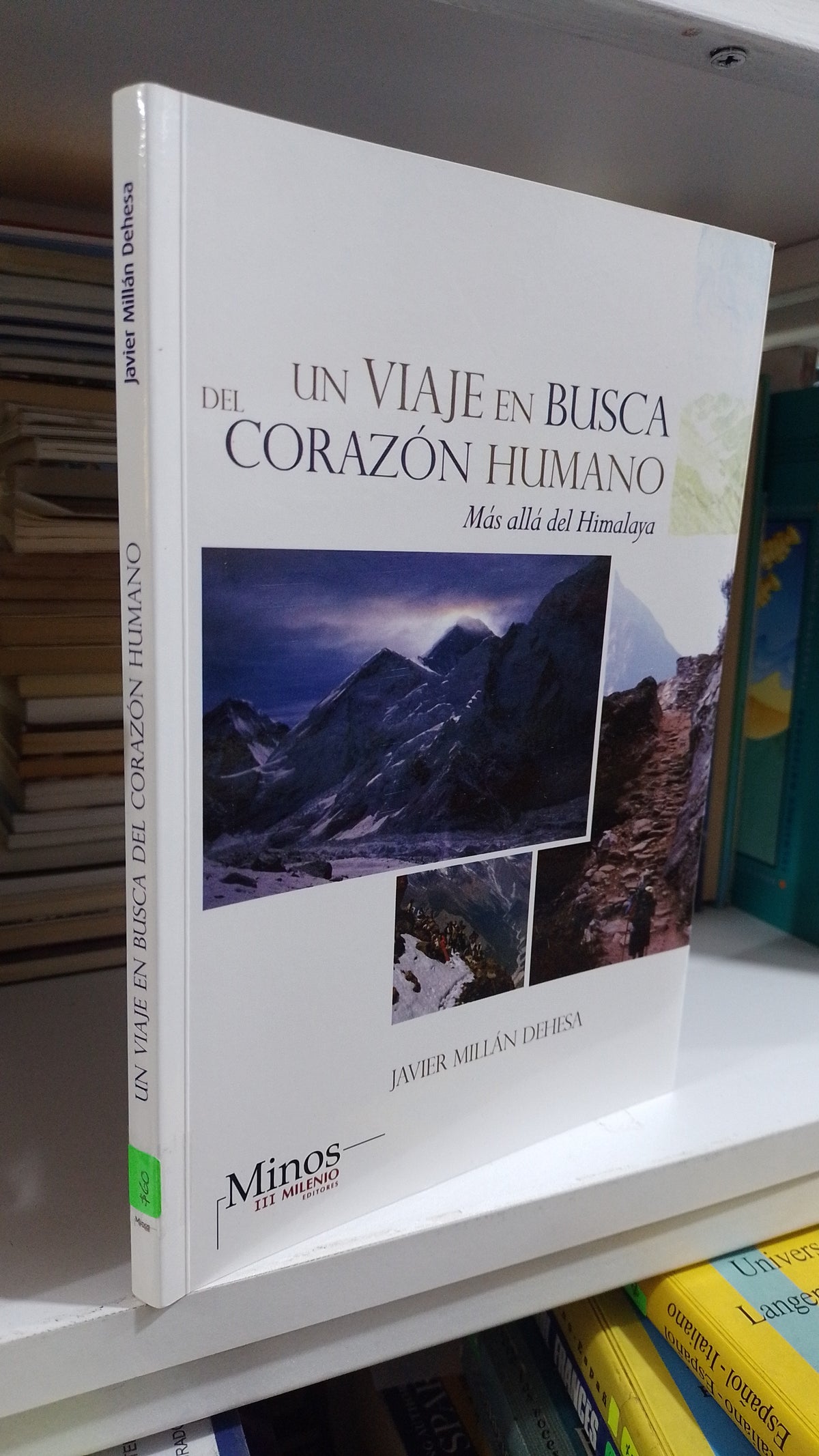 UN VIAJE EM BUSCA DEL CORAZON HUMANO POR JAVIER MILLAN DEHESA USADO NOVELA JUAREZ 507
