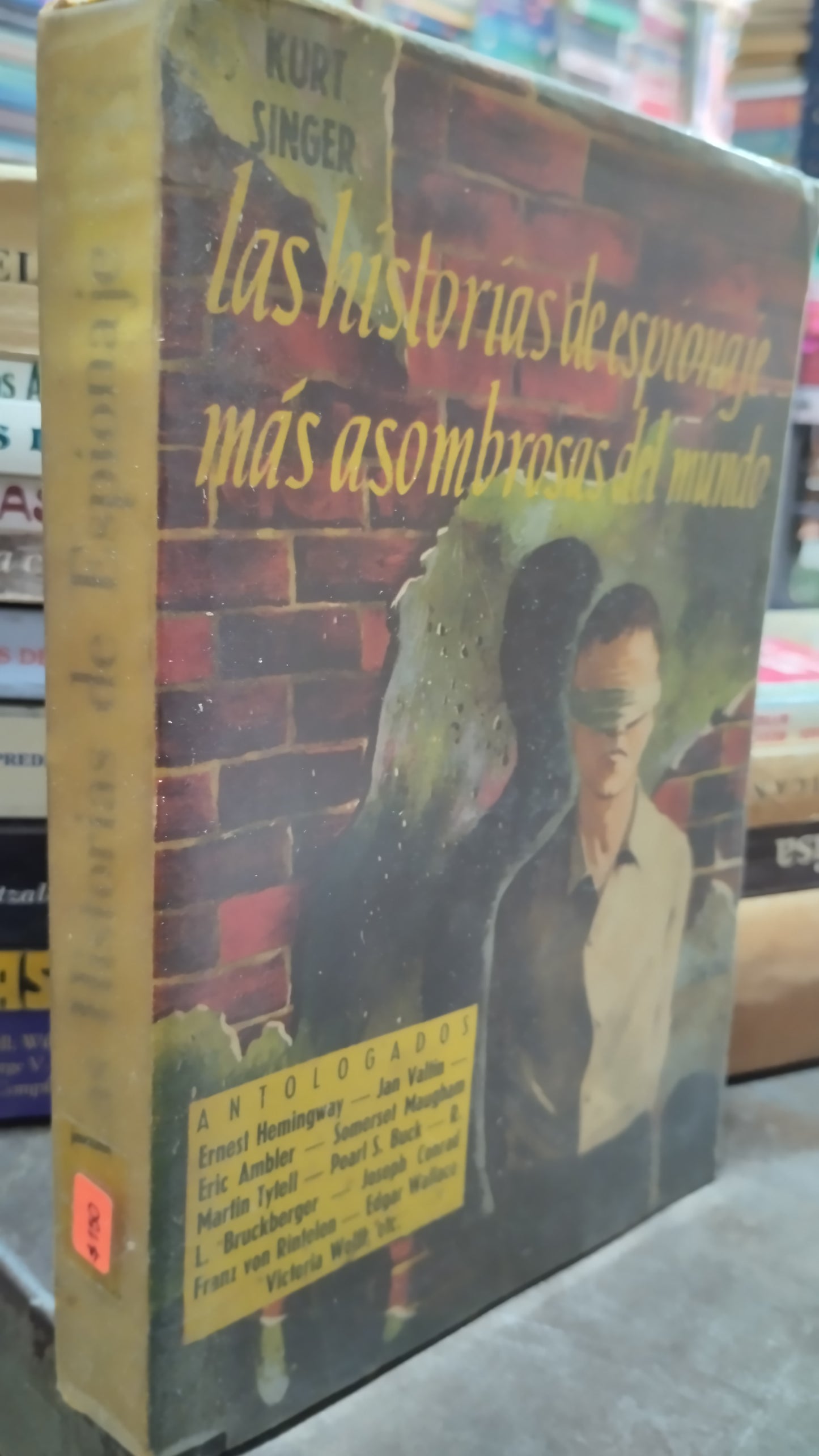LAS HISTORIAS DE ESPIONAJE MAS ASOMBROSAS DEL MUNDO POR KURT SINGER LIBRO USADO ANTIGUO ALDAMA
