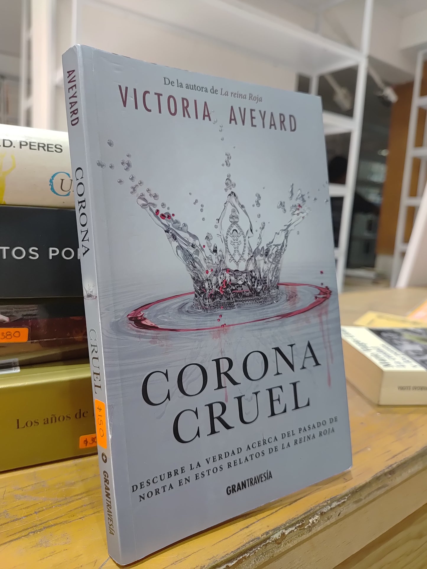 CORONA CRUEL POR VICTORIA AVEYARD USADO NOVELAS JUAREZ 515