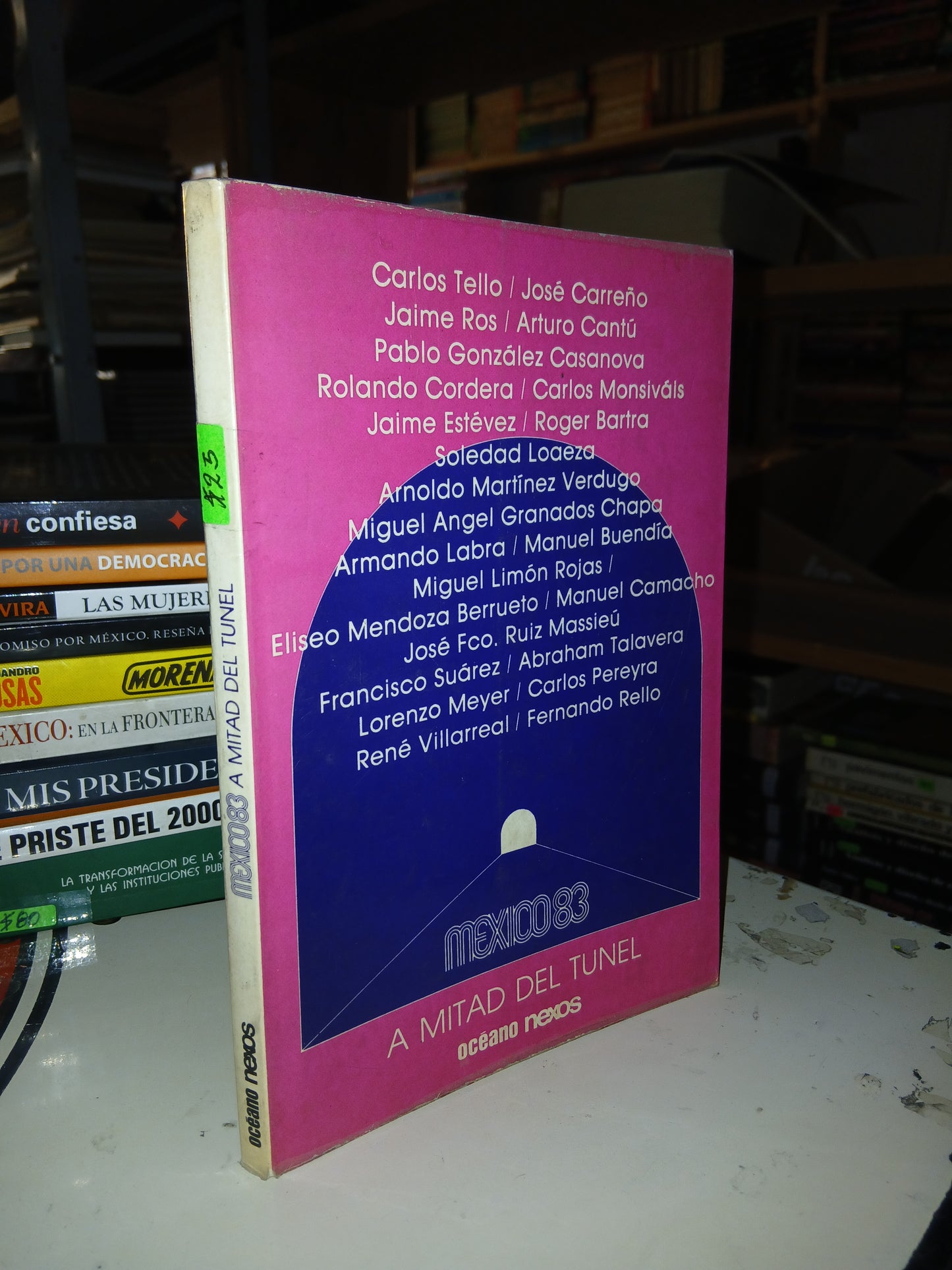 MÉXICO 83 A MITAD DEL TÚNEL (VARIOS AUTORES) USADO POLÍTICA LITERARIO 207