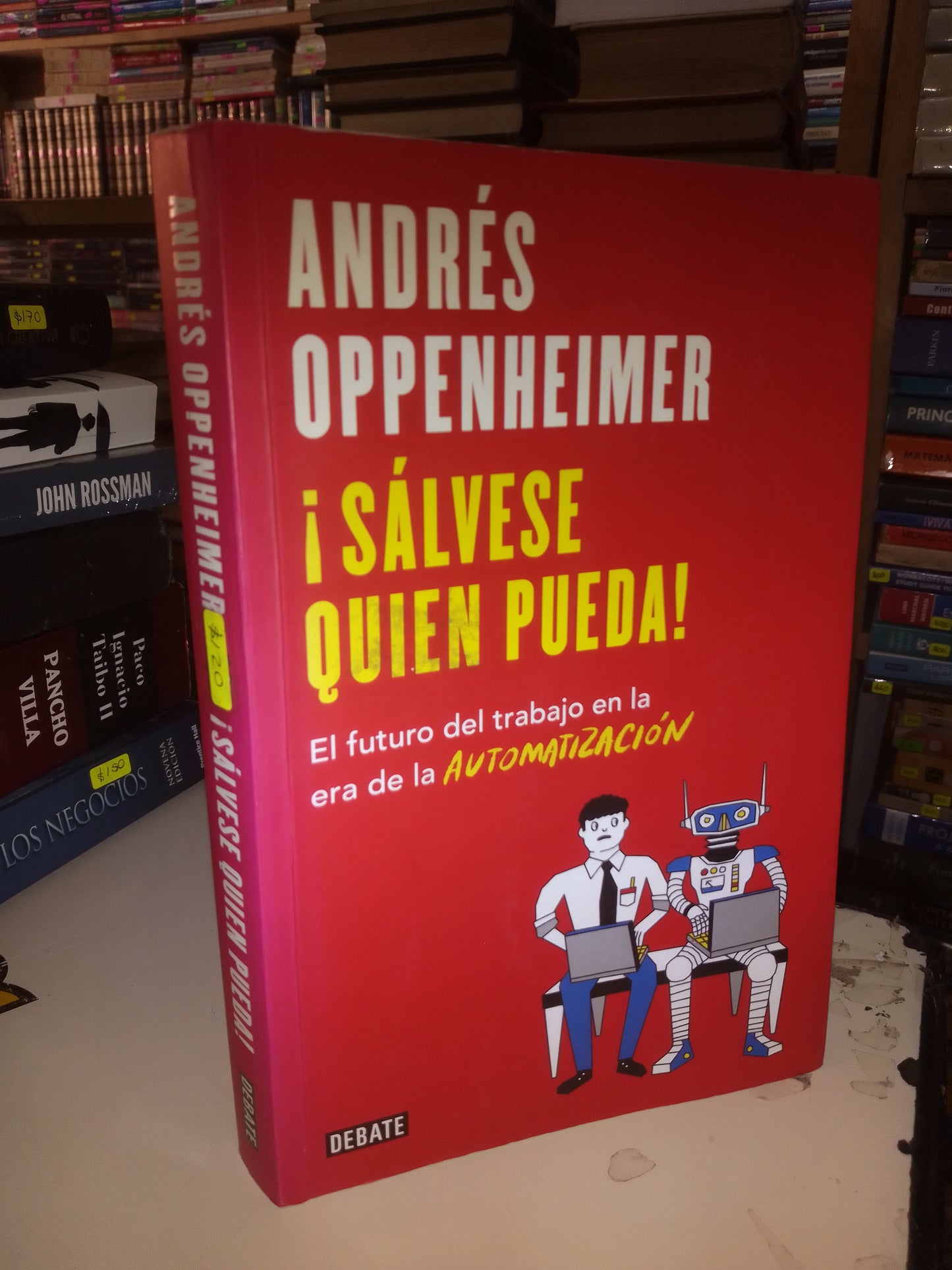 ¡SÁLVESE QUIEN PUEDA! POR ANDRÉS OPPENHEIMER USADO POLÍTICA LITERARIO 207