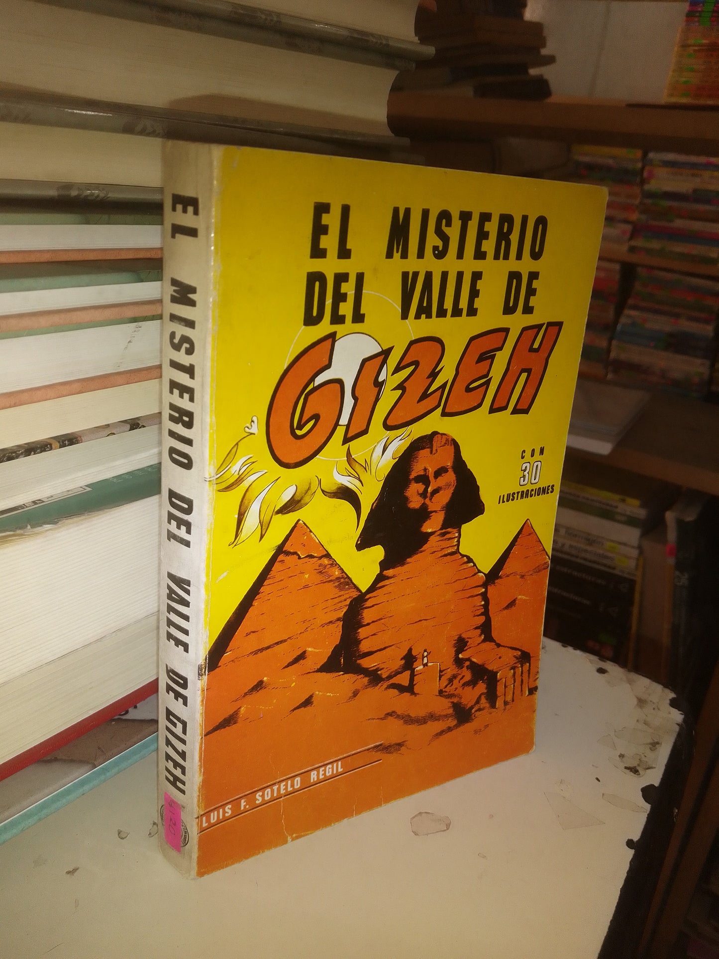 EL MISTERIO DEL VALLE DE GIZEH POR LUIS F. SOTELO REGIL USADO ESOTERISMO LITERARIO 207
