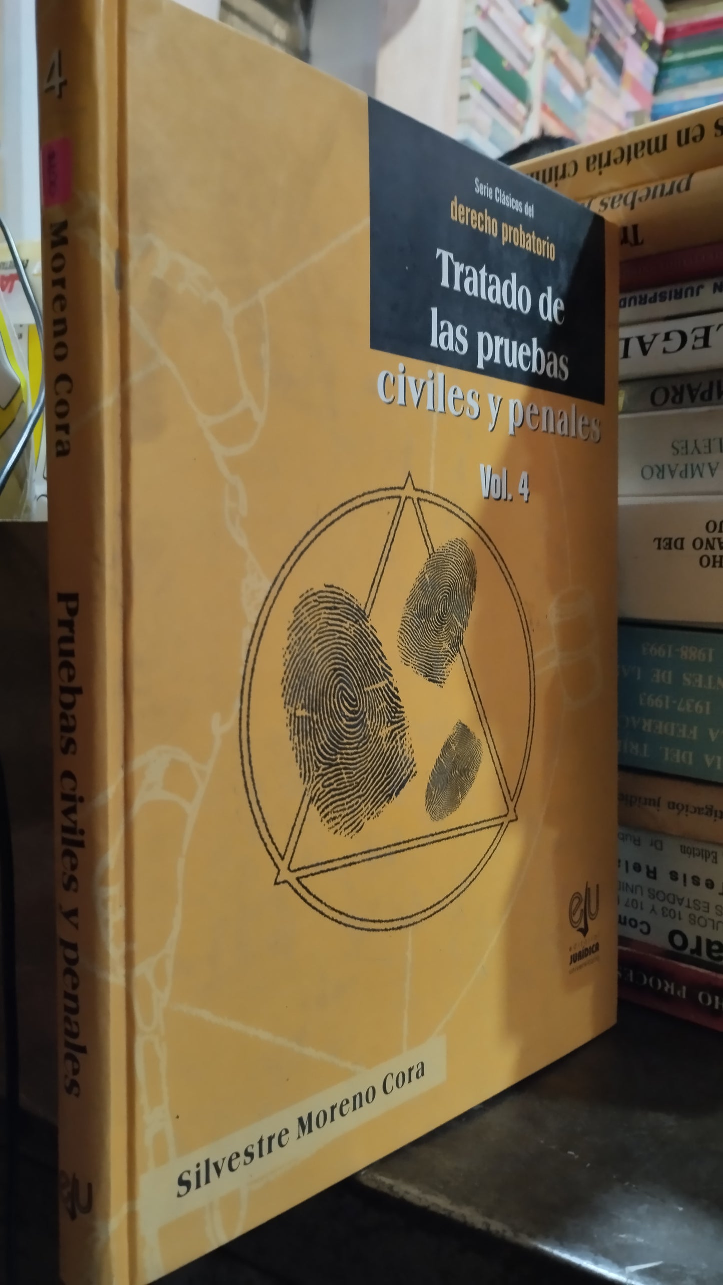 TRATADO DE LAS PRUEBAS CIVILES Y PENALES VOL 4 POR SILVESTRE MORENO CORA LIBRO USADO DERECHO ALDAMA