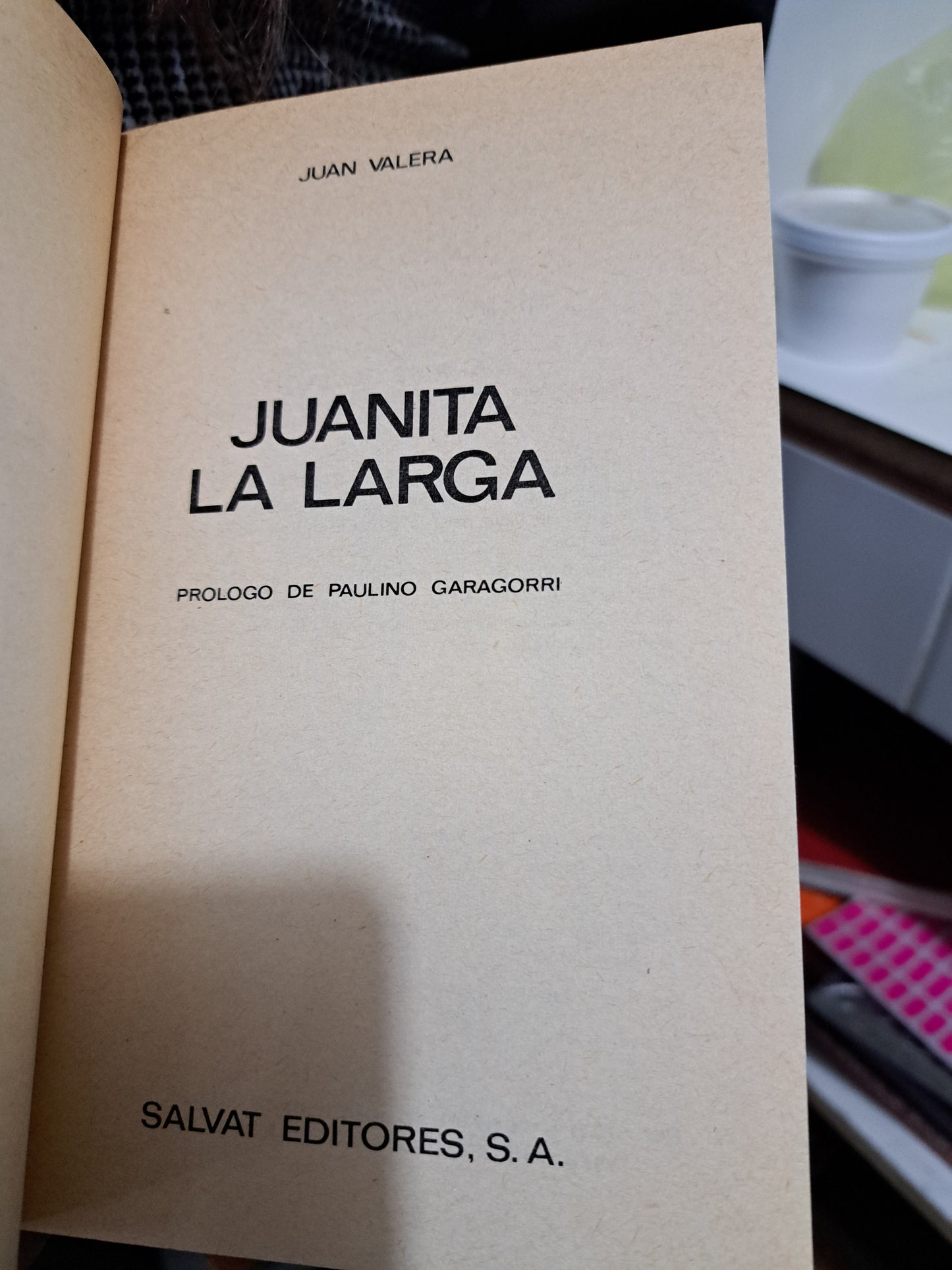 JUANITA LA LARGA JUAN VALERA USADO NOVELA JUÁREZ