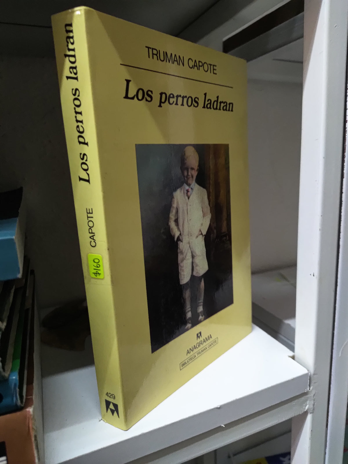 LOS PERROS LADRAN POR TRUMAN CAPOTE USADO NOVELAS JUAREZ 515