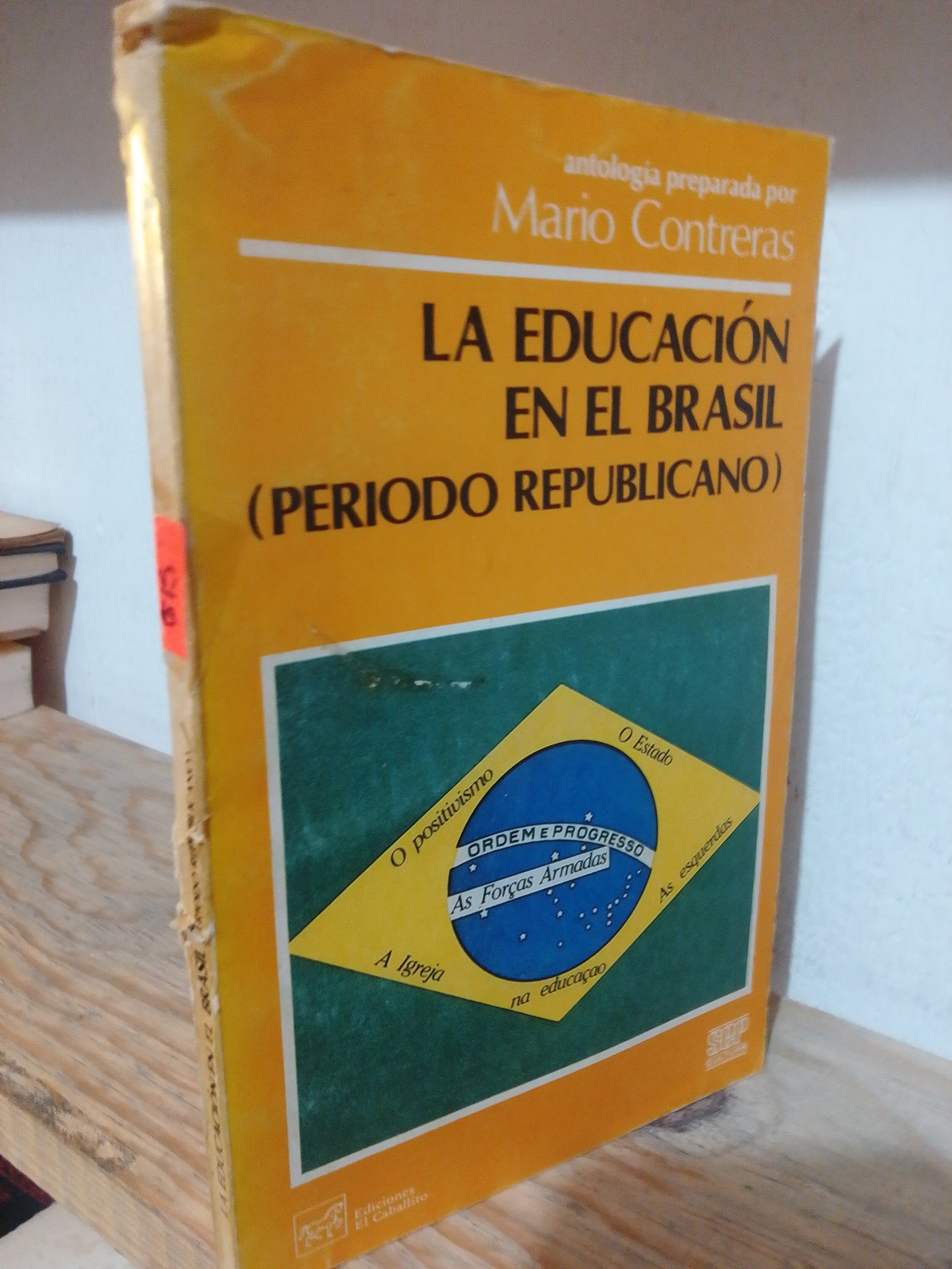 LA EDUCACION EN EL BRASIL PERIODO REPUBLICANO POR MARIO CONTRERAS USADO EDUCACION JUAREZ