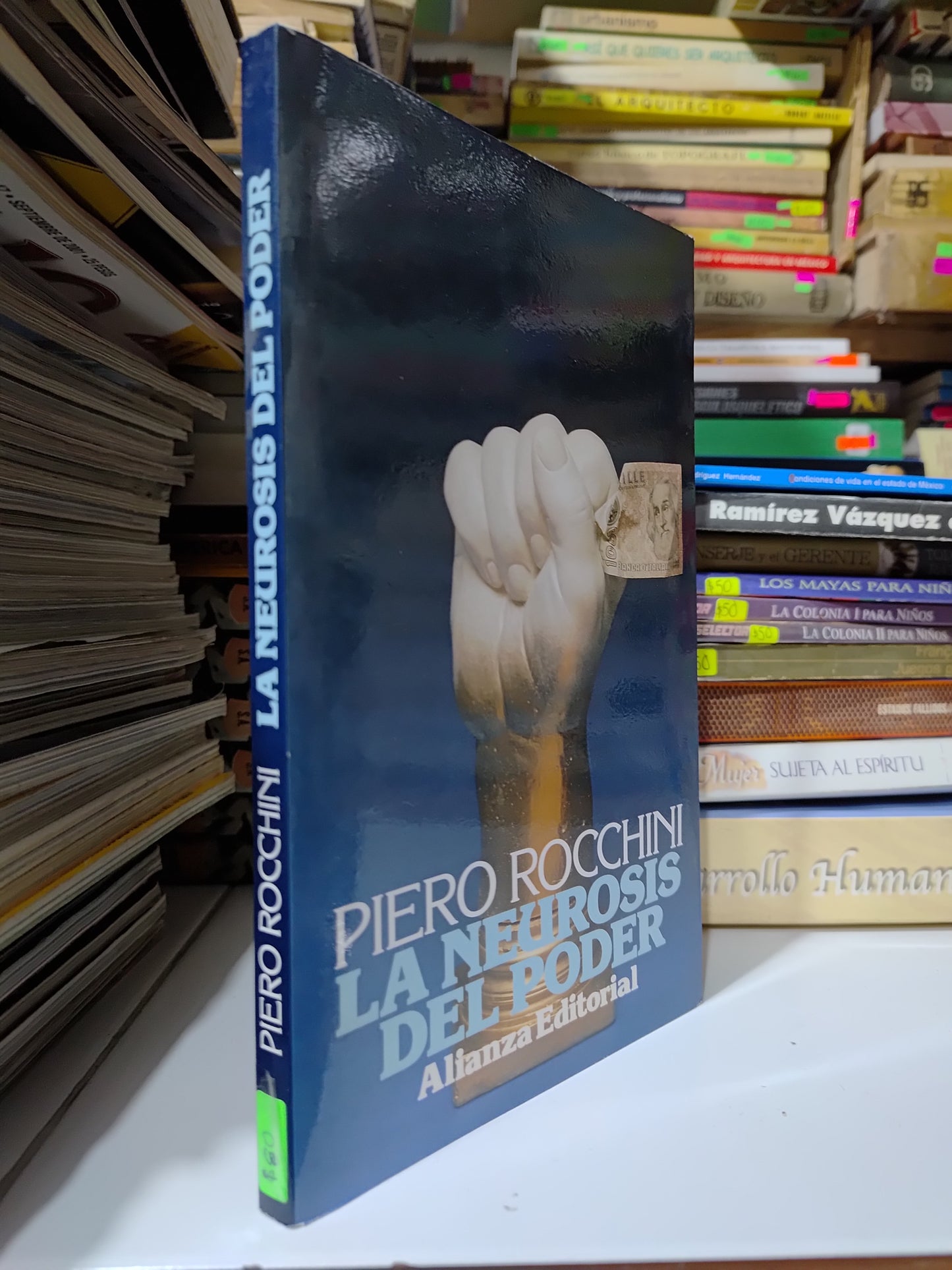 LA NEUROSIS DEL PODER POR PIERO ROCCHINI USADO POLITCA JUAREZ 507