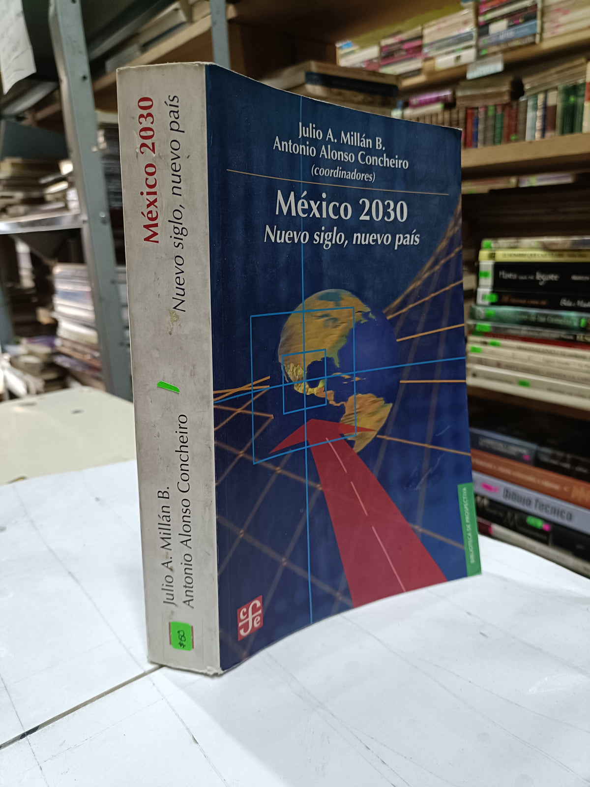 MEXICO 2030 NUEVO SIGLO NUEVO PAIS POR JULIO A. MILLAN USADO SOCIOLOGIA LITERARIO 207