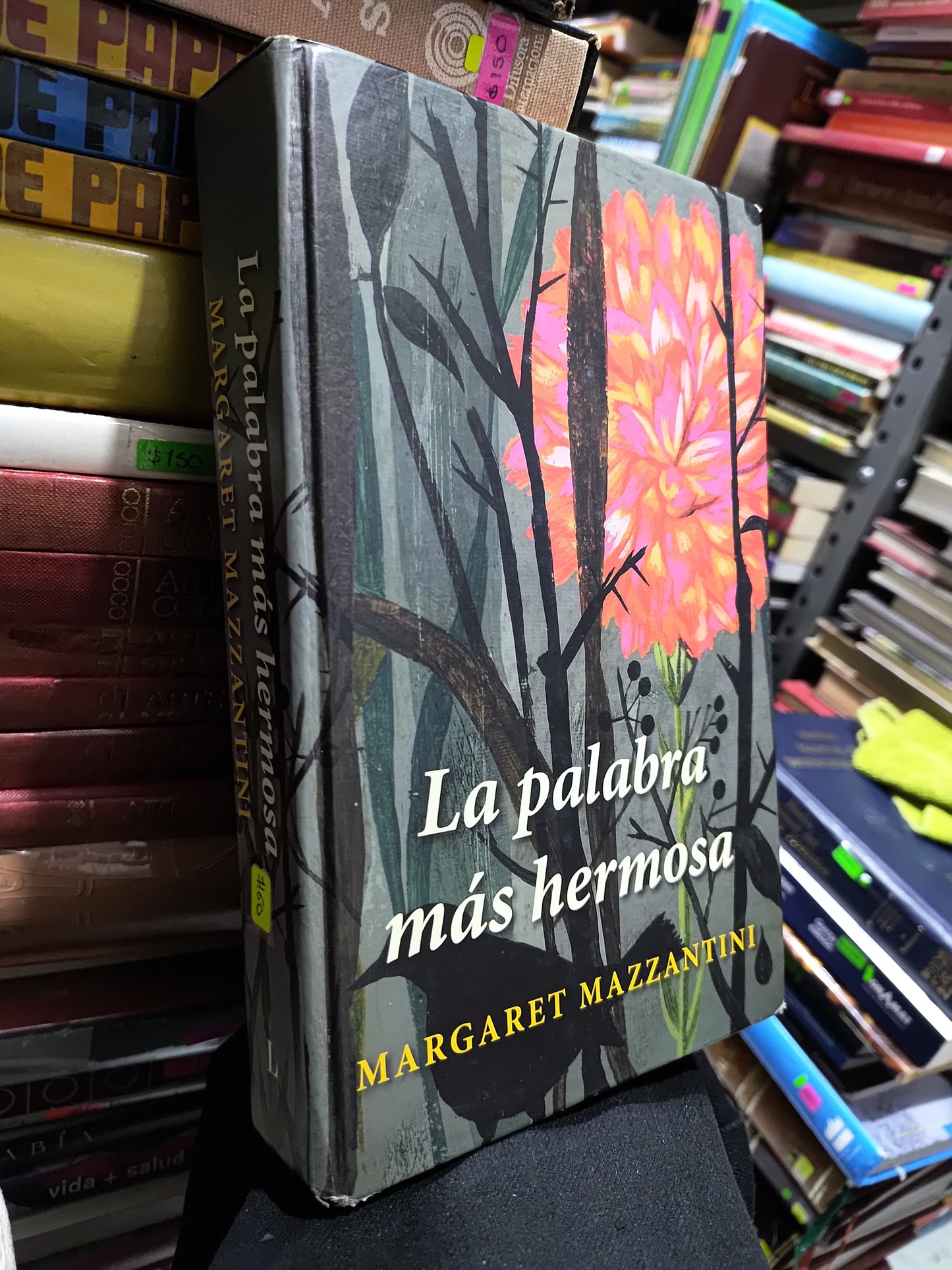 LA PALABRA MAS HERMOSA POR MARGARET MAZZANTINI USADO NOVELAS JUAREZ 507