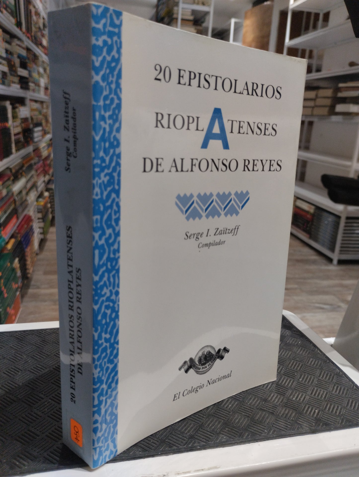 20 EPISTOLARIOS RIOPLATENSES DE ALFONSO REYES POR SERGE I ZAITZEFF USADO POESIA JUAREZ 515