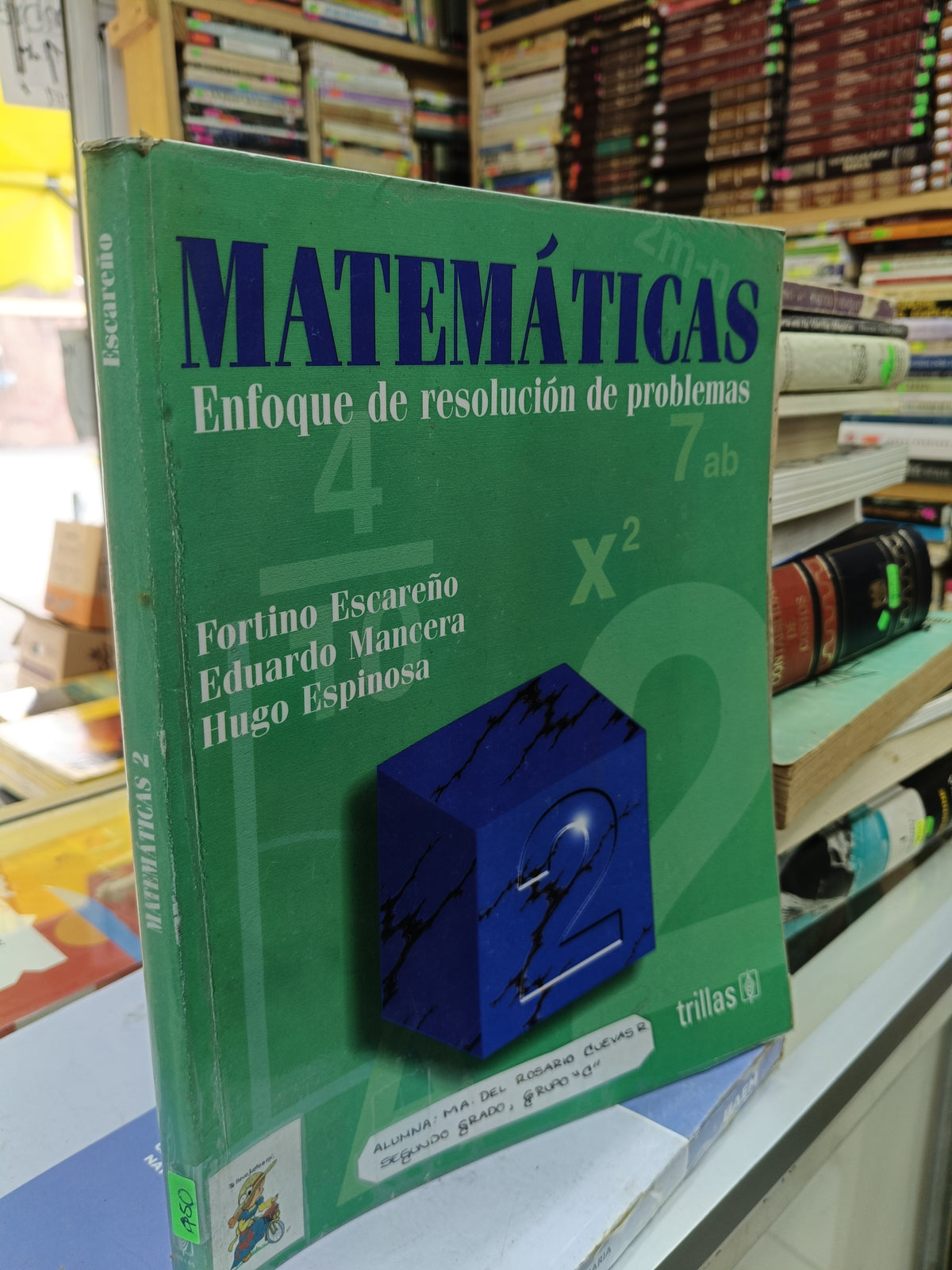 MATEMATICAS 2 POR FORTINI ESCAREÑO, EDUARDO MANCERA, HUGO ESPINOSA USADO MATE JUAREZ 507