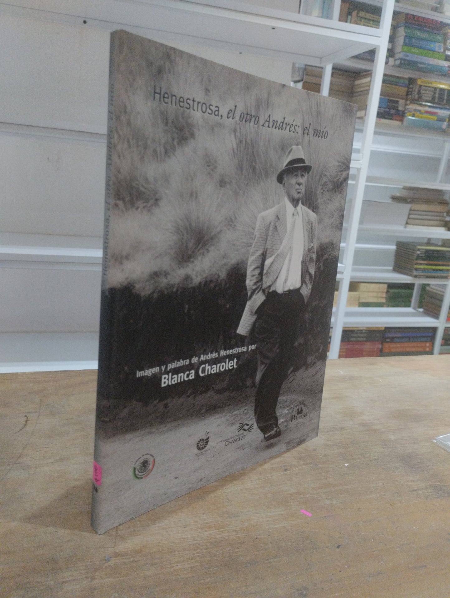 HENESTROSA EL OTRO ANDRES EL MIO POR BLANCA CHAROLET USADO POESIA JUAREZ 515