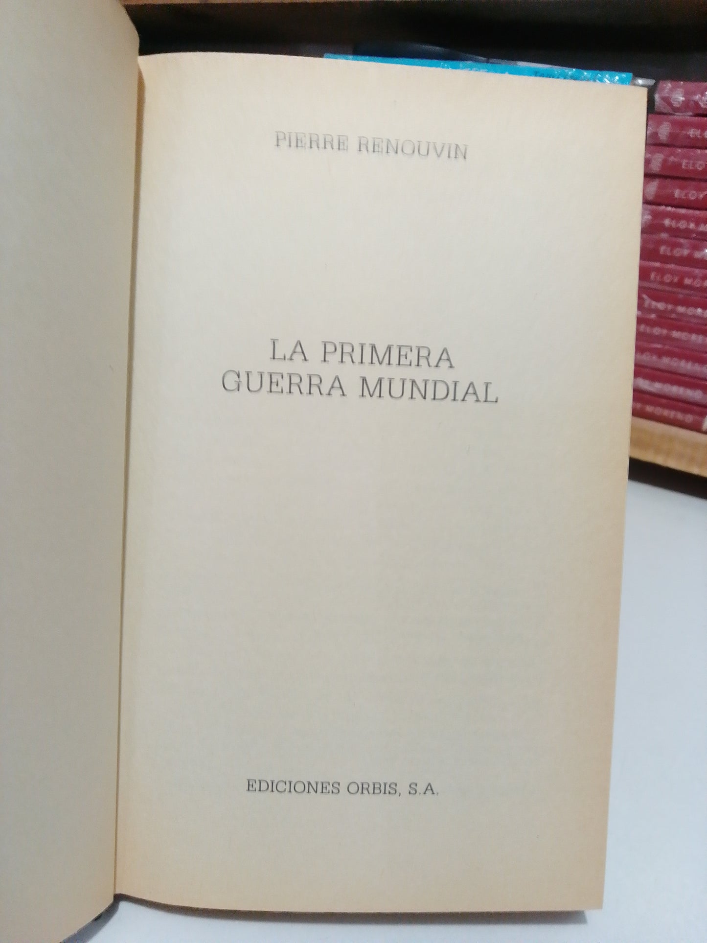 LA PRIMERA GUERRA MUNDIAL POR PIERRE RENOUVIN USADO NOVELA JUAREZ