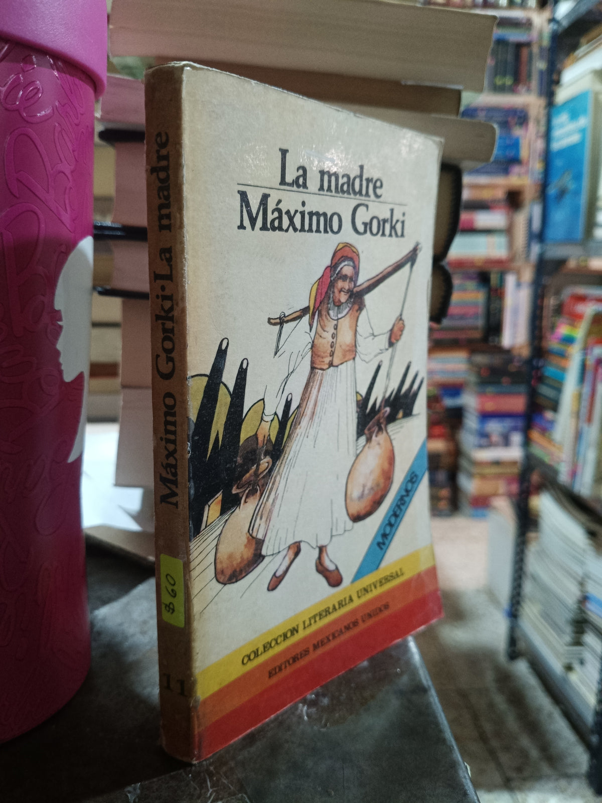 LA MADRE POR MAXIMO GORKI USADO NOVELA ALDAMA