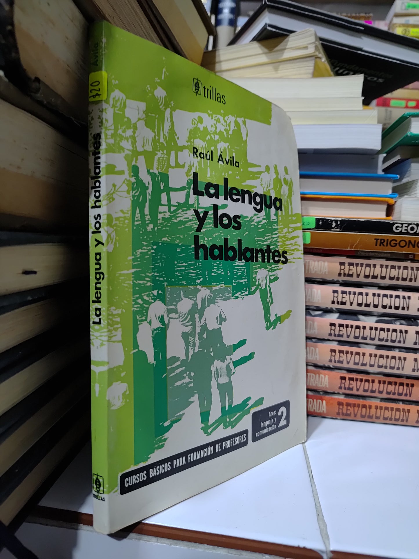 LA LENGUA Y LOS HABLANTES POR RAUL AVILA USADO EDUCACION JUAREZ 507