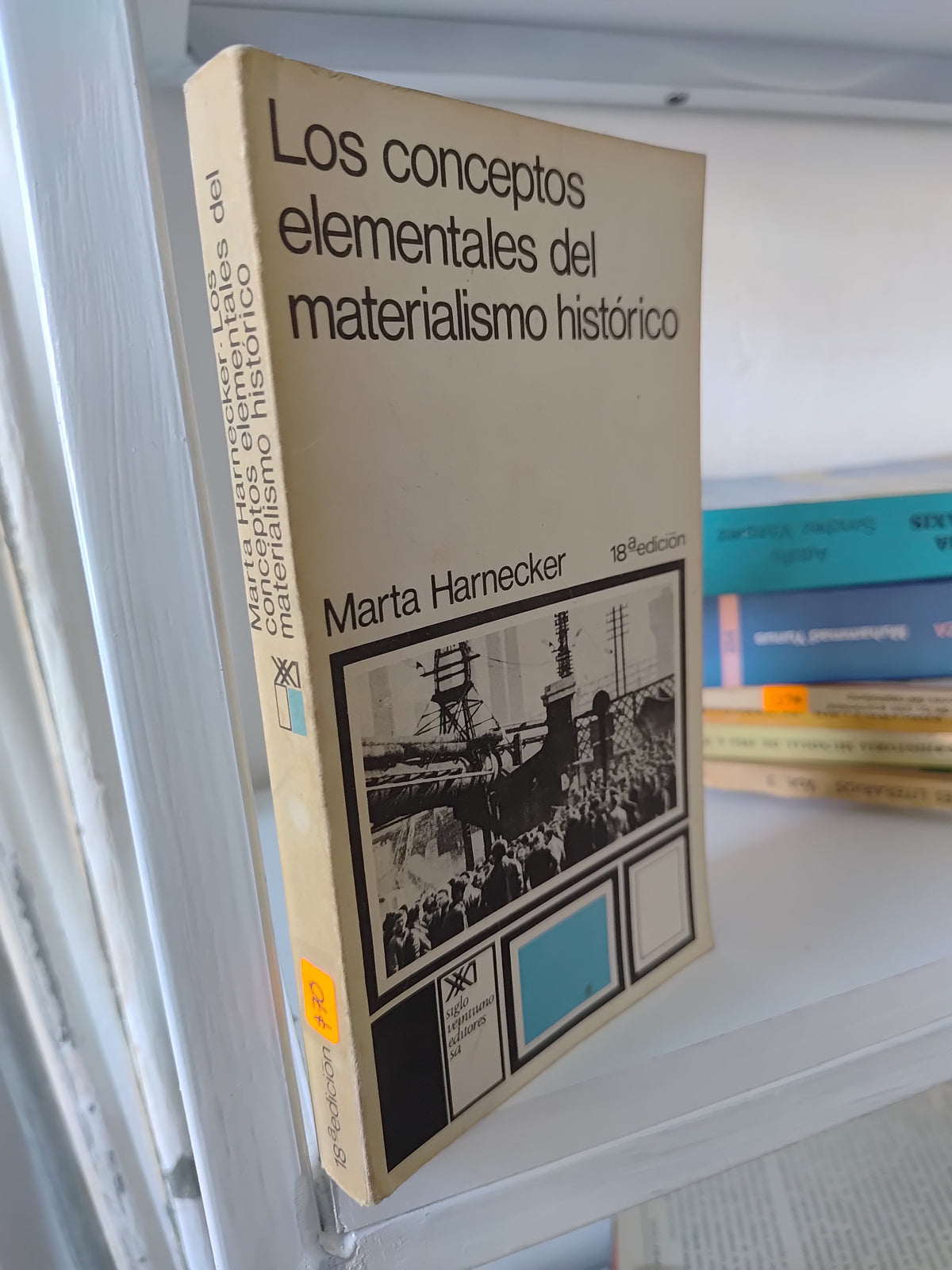 LOS CONCEPTOS ELEMENTALES DEL MATERIALISMO HISTORICO POR MARTA HARNECKER USADO SOCIOLOGIA JUAREZ 515