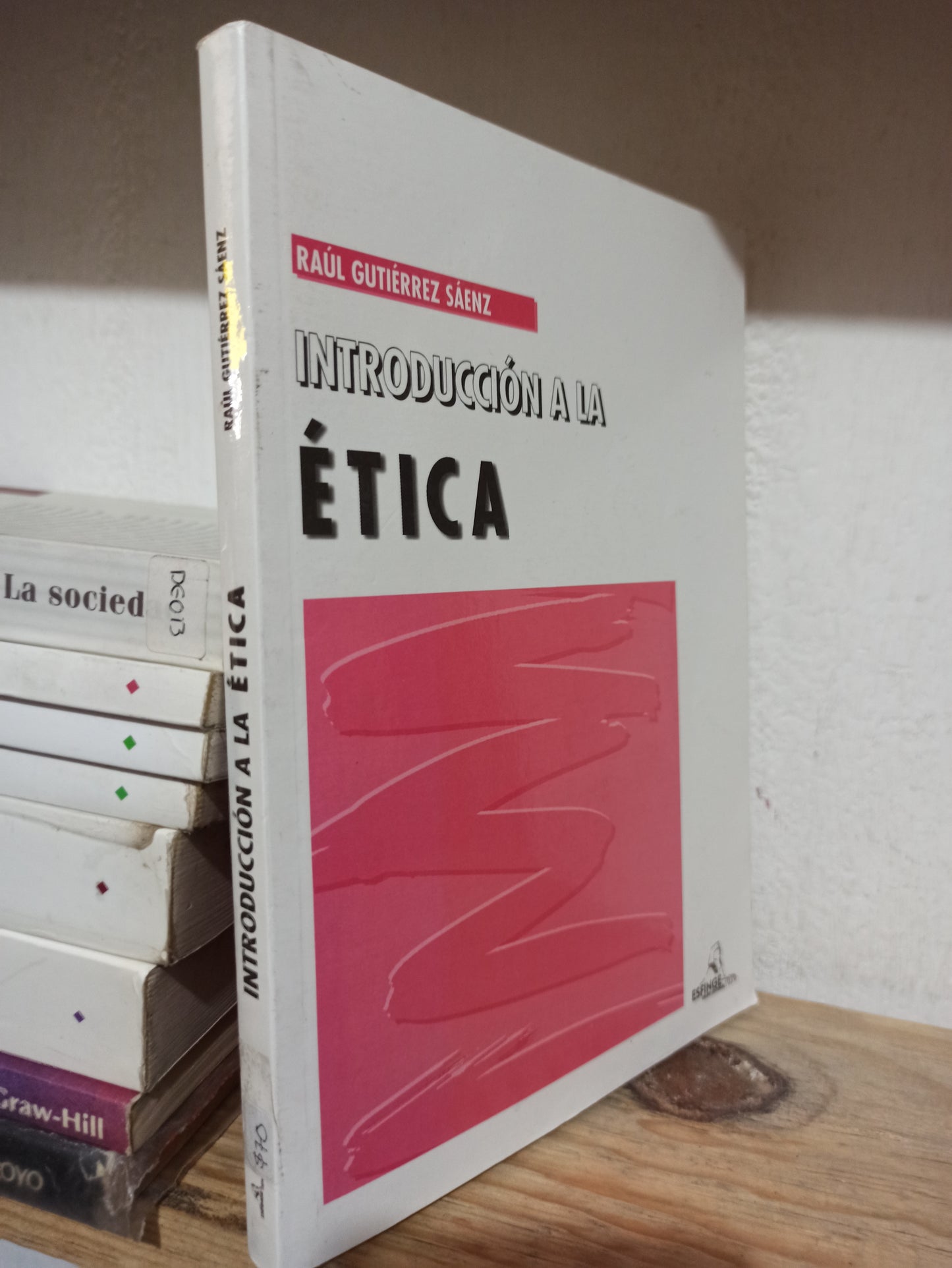 INTRODUCCION A LA ETICA POR RAUL GUTIERREZ SAENZ USADO FILOSOFÍA JUÁREZ