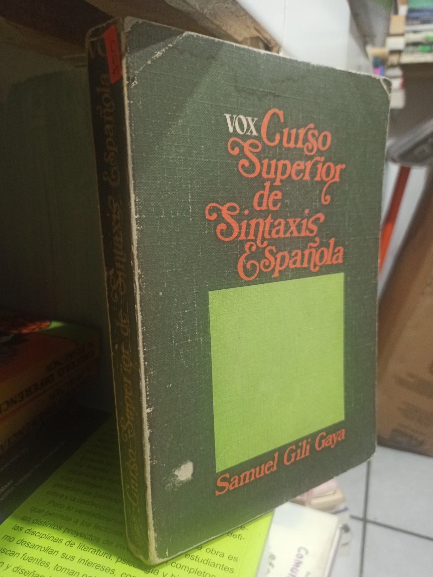CURSO SUPERIOR DE SINTAXIS ESPAÑOLA POR SAMUEL GILI GAYA USADO EDUCACIÓN JUÁREZ