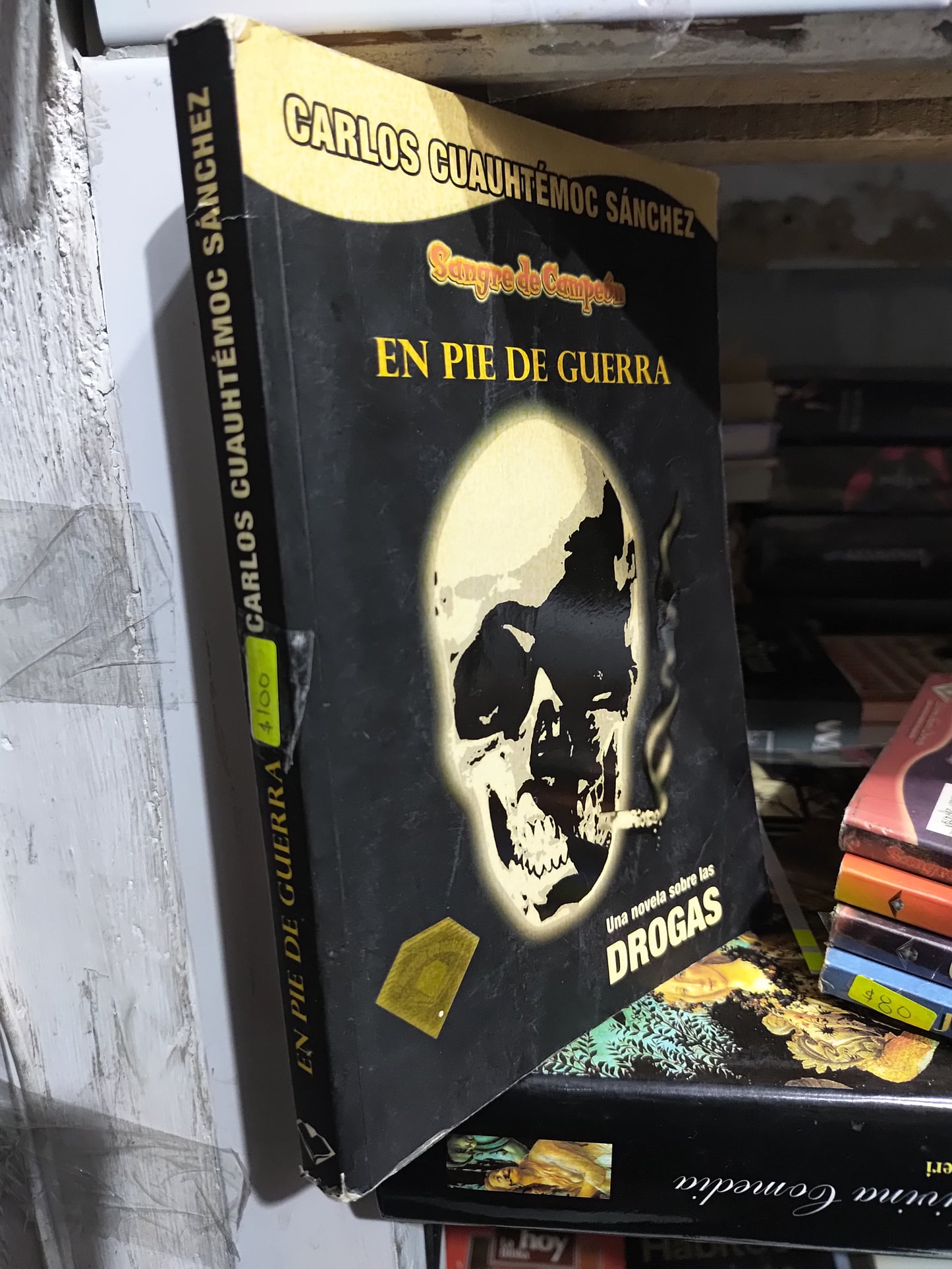 SANGRE DE CAMPEON EN PIE DE GUERRA POR CARLOS CUAUHTEMOC SANCHEZ USADO SUP PERSONAL JUAREZ