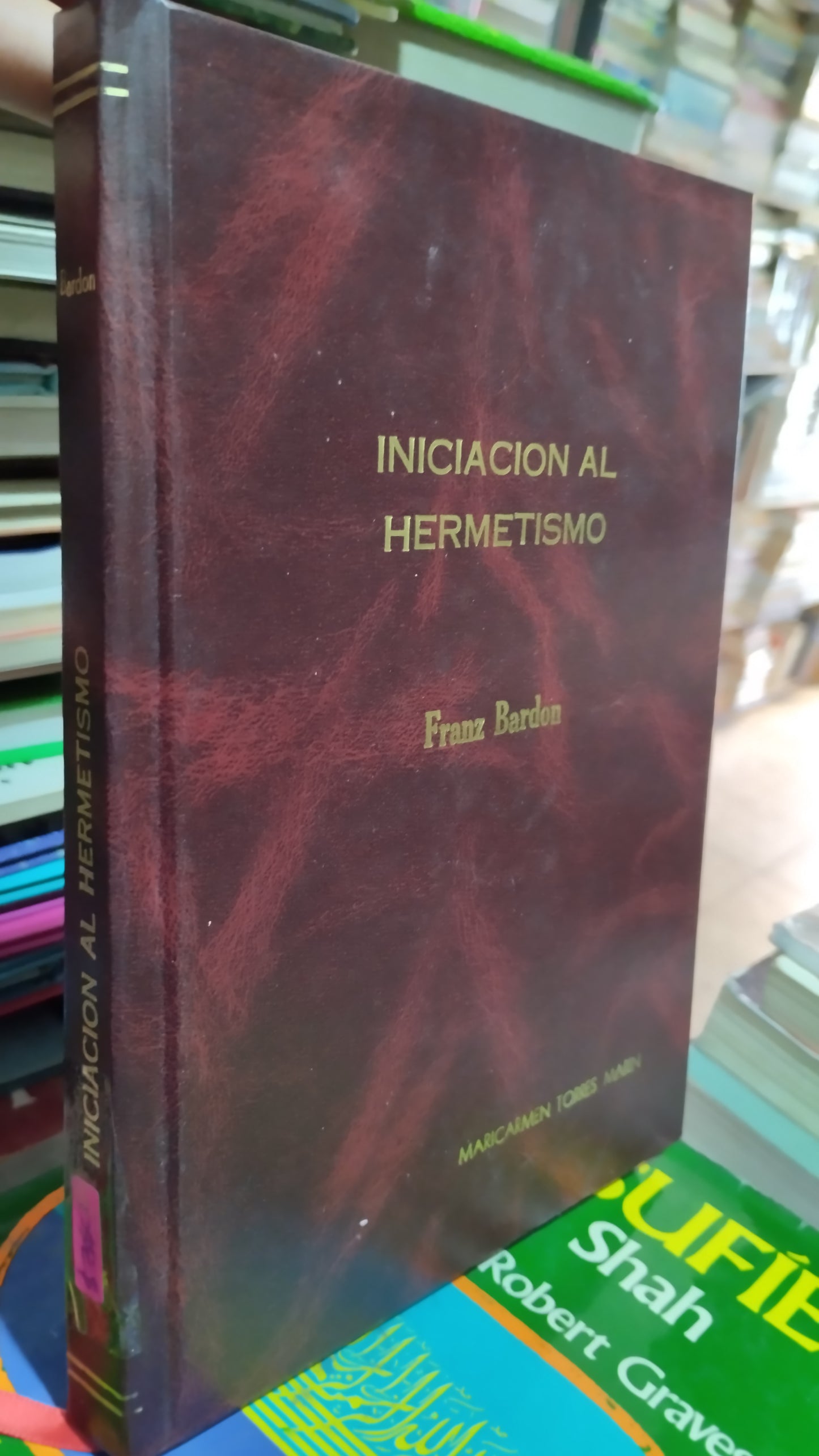 INICIACION AL HERMETISMO POR FRANZ BARDON LIBRO USADO ESOTERISMO ALDAMA