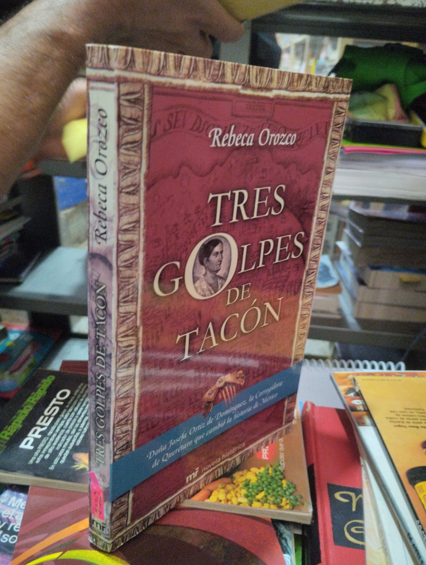 TRES GOLPES DE TACON POR REBECA OROZCO USADO NOVELAS ALDAMA