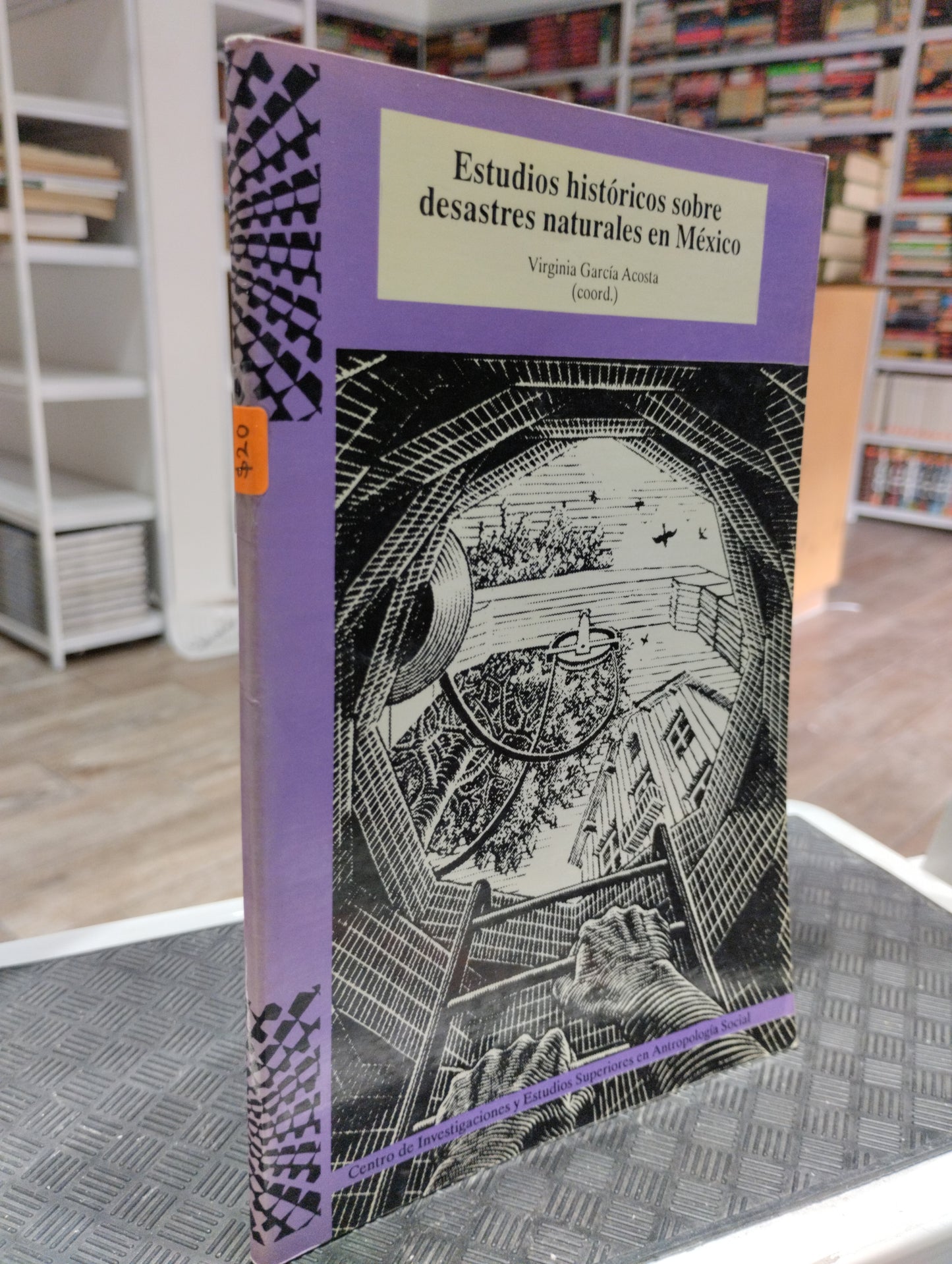 ESTUDIOS HISTORICOS SOBRE DESASTRES NATURALES EN MEXICO POR VIRGINIA GARCIA ACOSTA USADO HISTORIA JUAREZ 515