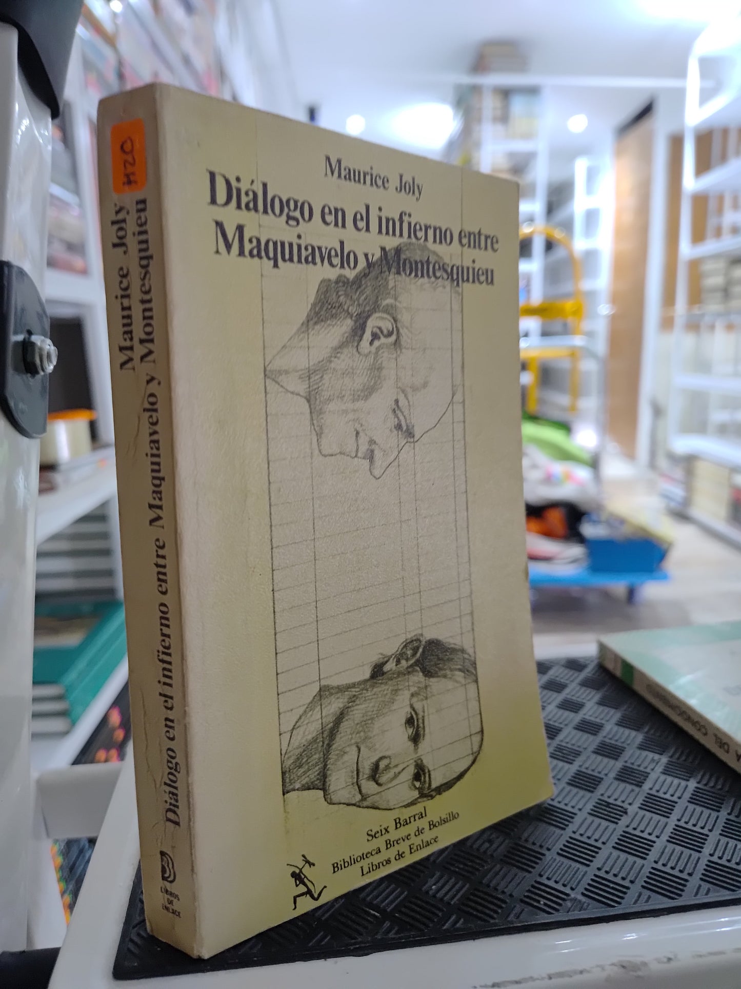 DIALOGO EN EL INFIERNO ENTRE MAQUIAVELO Y MONTESQUIEU POR MAURICE JOLY USADO SOCIOLOGIA JUAREZ 515