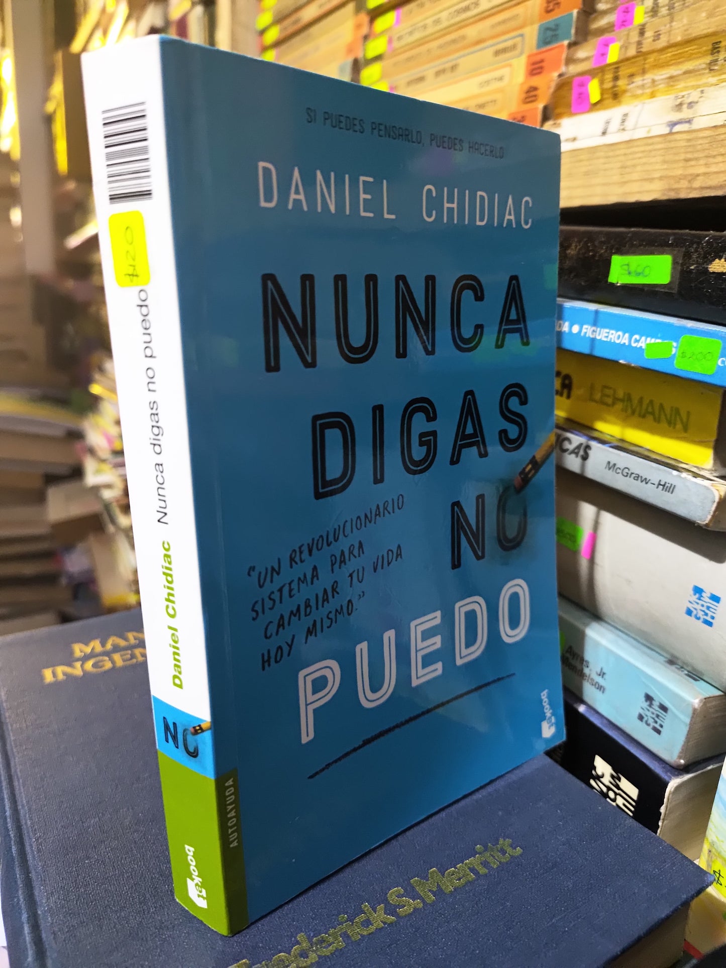 NUNCA DIGAS NO PUEDO POR DANIEL CHIDIAC USADO NOVELAS JUAREZ 507