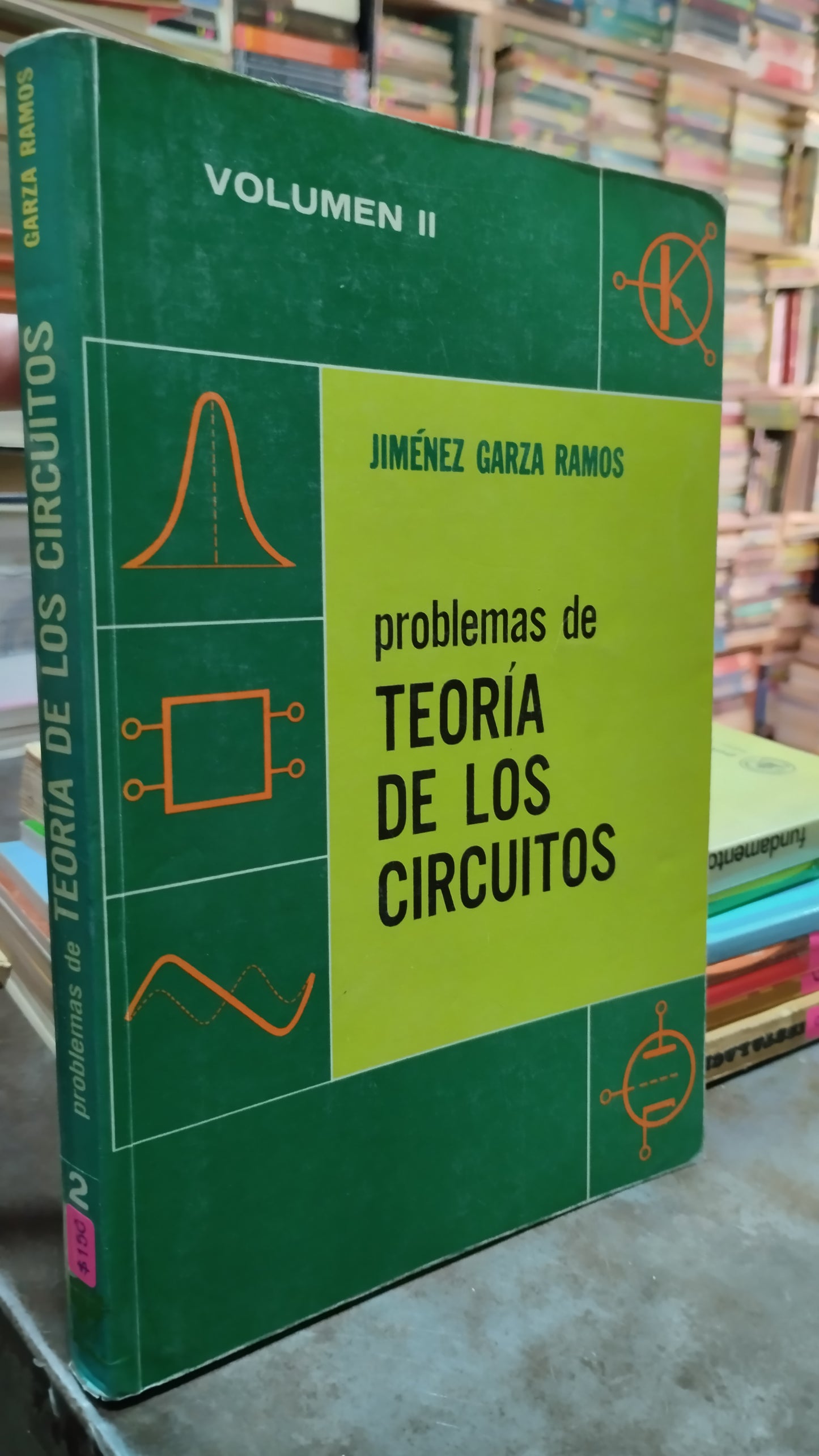 PROBLEMAS DE TEORIA DE LOS CIRCUITOS POR JIMENEZ GARZA RAMOS VOL II LIBRO USADO ELECTRICIDAD ALDAMA