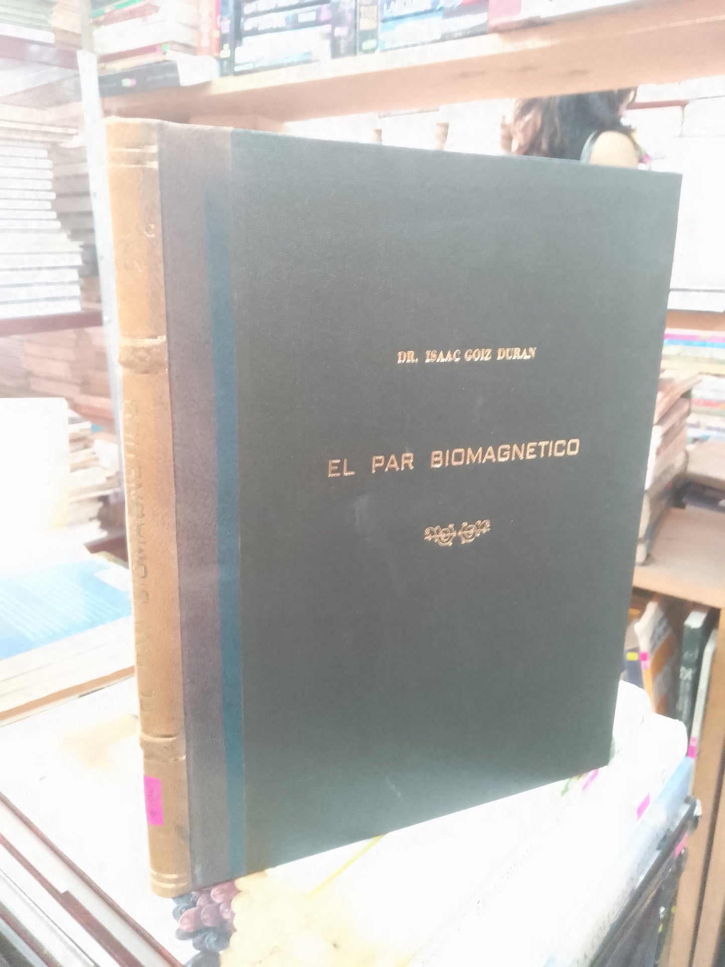 EL PAR BIOMAGNETICO POR ISAAC GOIZ DURÁN USADO MEDICINA LITERARIO 207