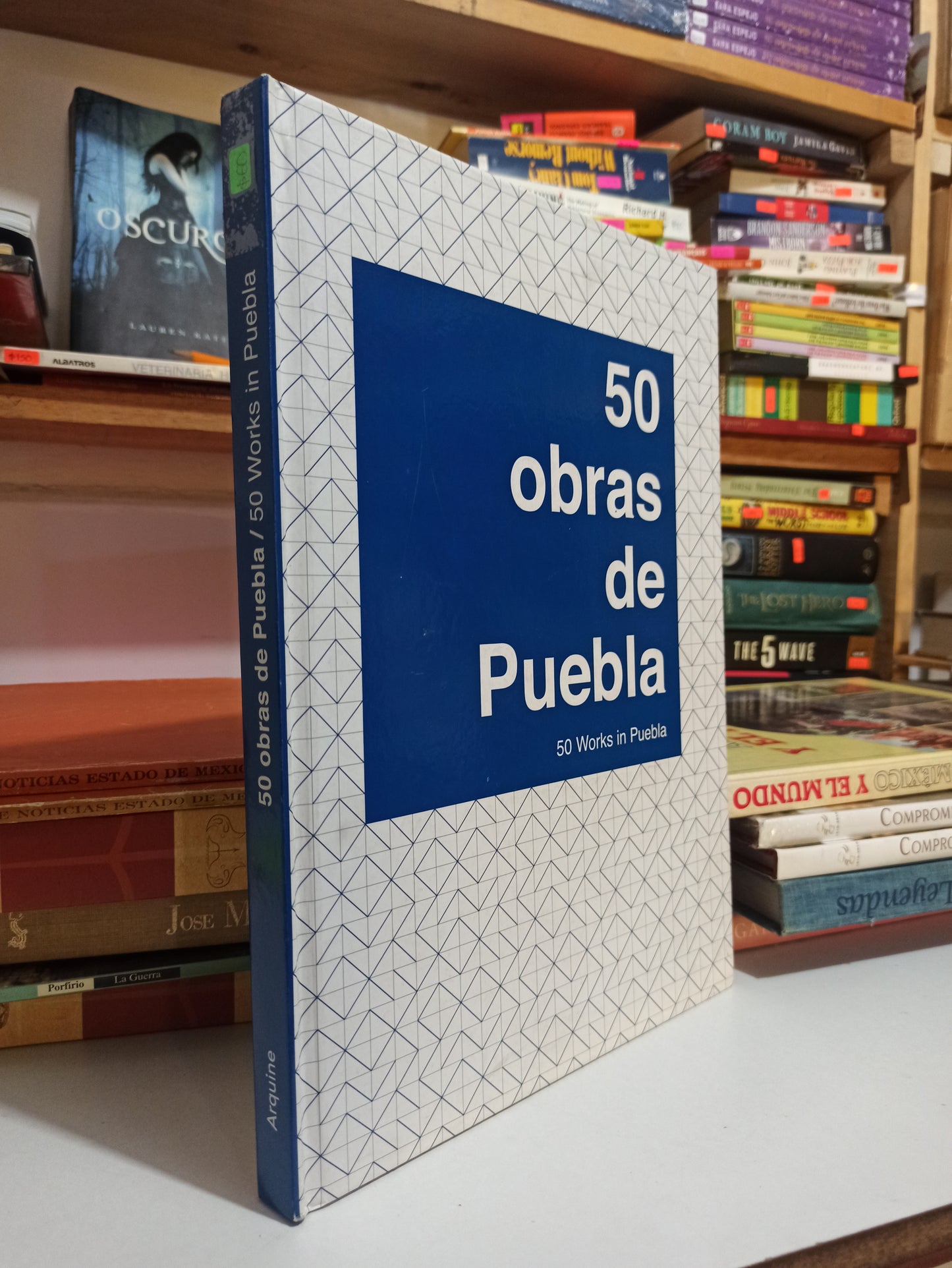 50 OBRAS DE PUEBLA POR ARQUINE USADO HISTORIA JUÁREZ