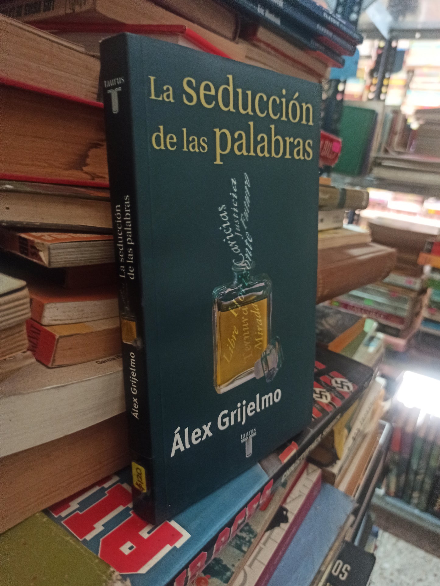 LA SEDUCCIÓN DE LAS PALABRAS POR ALEX GRIJELMO USADO NOVELAS ALDAMA