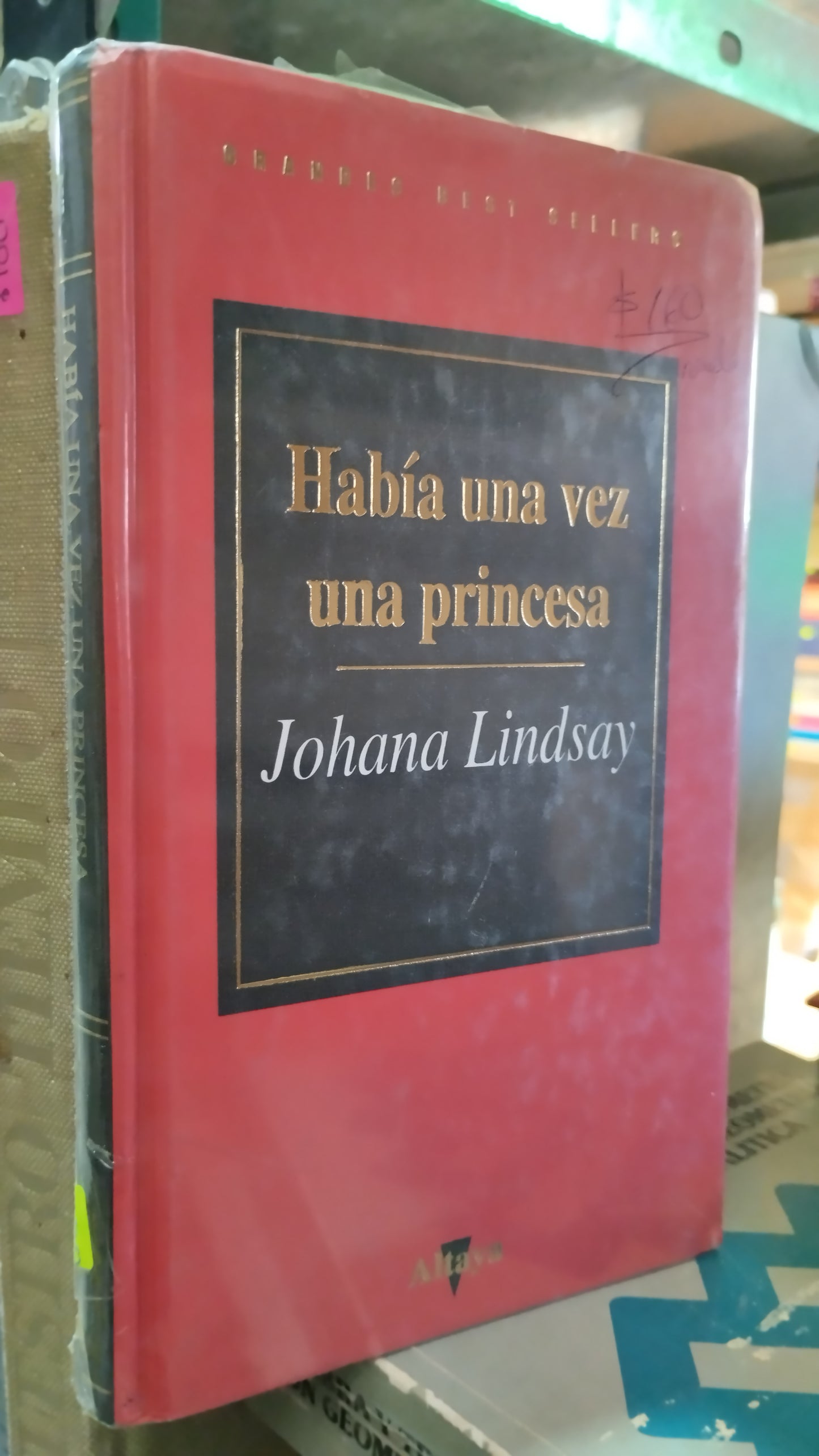 HABIA UNA VEZ UNA PRINCESA POR JOHANA LINDSAY LIBRO USADO NOVELAS ALDAMA