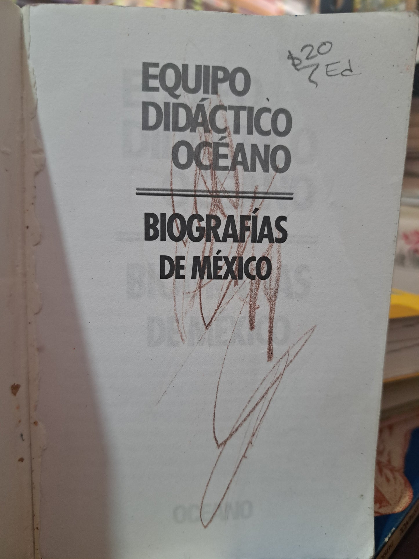 BIOGRAFÍAS DE MÉXICO EQUIPO DIDÁCTICO OCÉANO USADO EDUCACIÓN LITERARIO 305