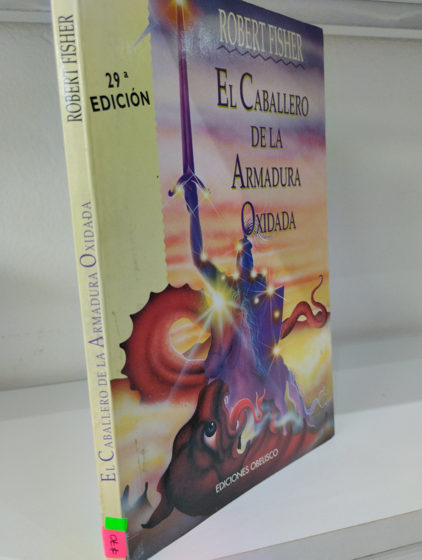 EL CABALLERO DE LA ARMADURA OXIDADA ROBERT FISHER USADO SUPERACION PERSONAL JUAREZ 515