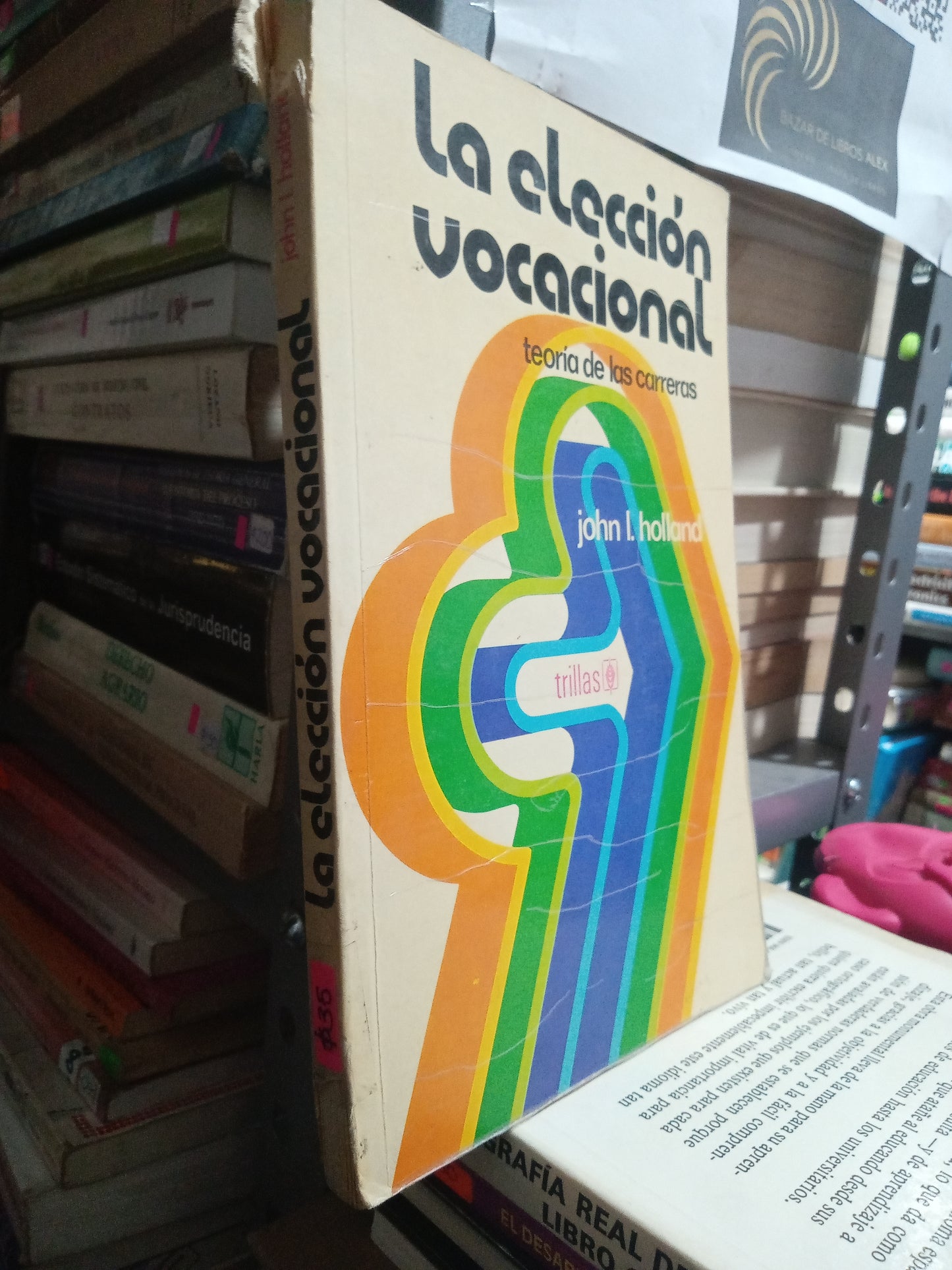LA ELECCION VOCACIONAL TEORIA DE LAS CARRERAS POR JOHN I HOLLAND USADO EDUCACION JUAREZ