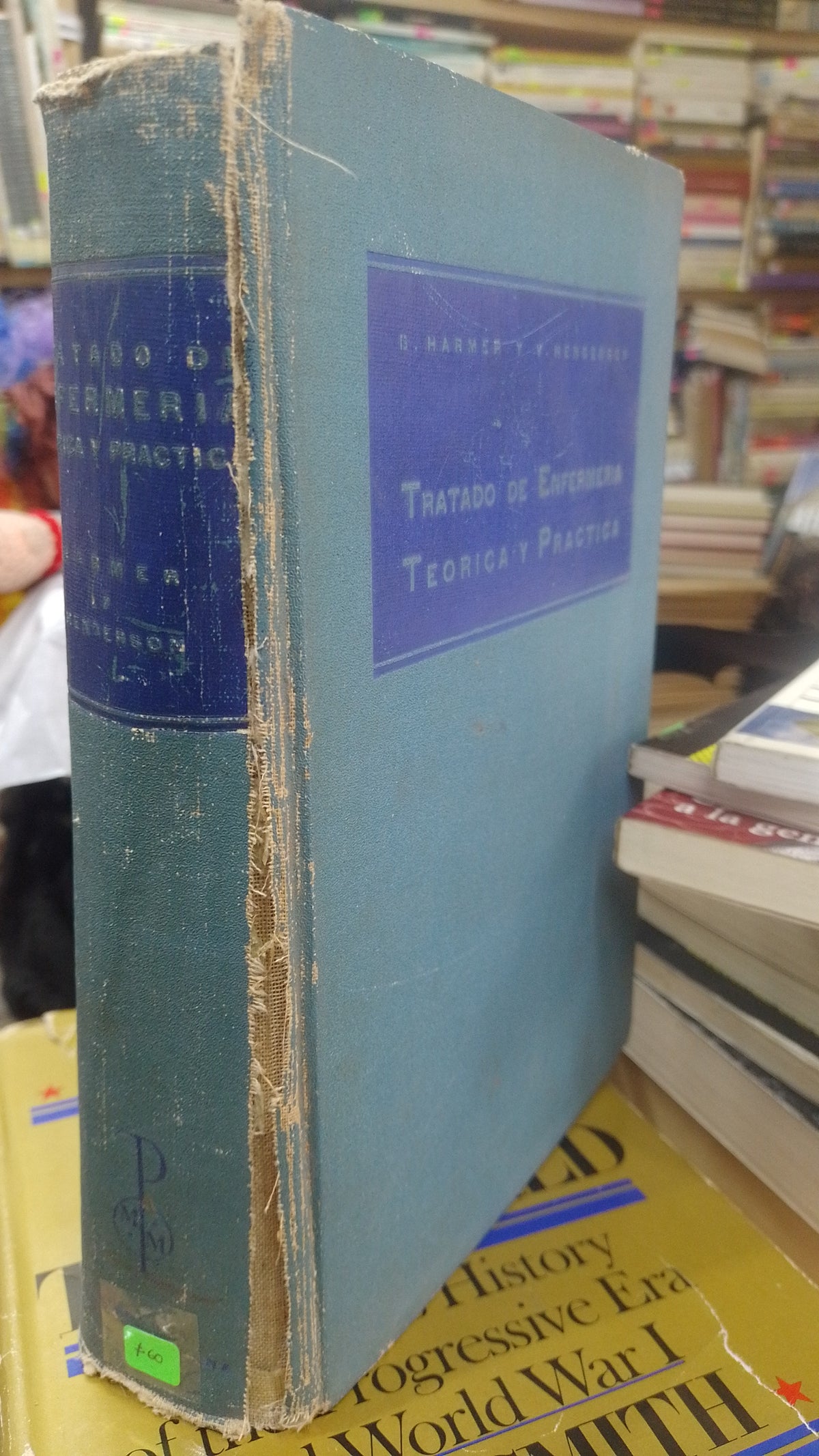 TRATADO DE ENFERMERIA TEORICA Y PRACTICA POR HARPER Y HENDERSON USADO SALUD JUAREZ 507