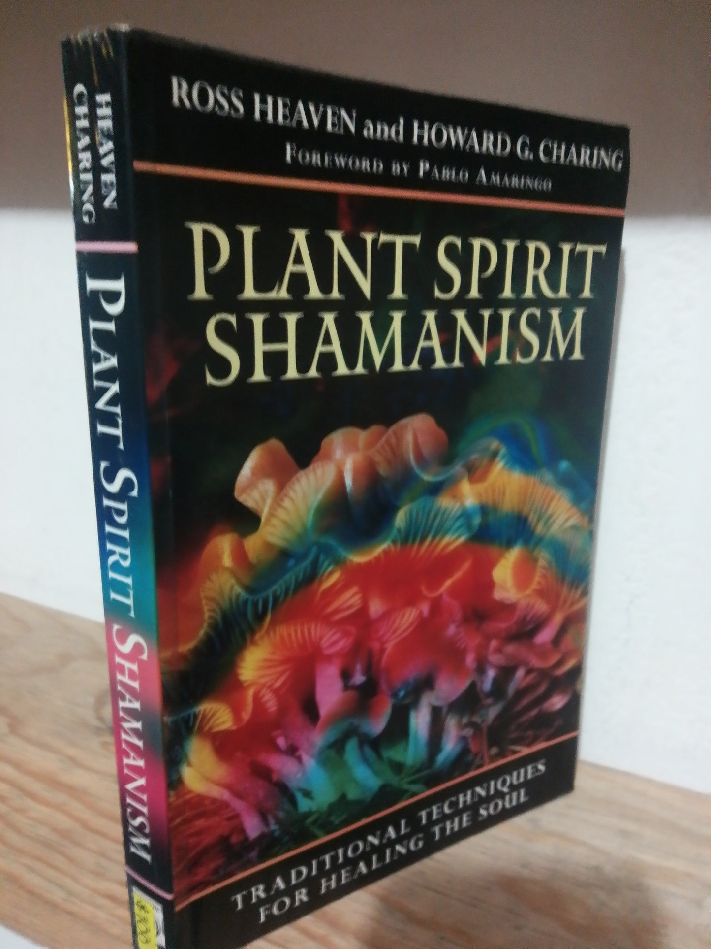 PLANT SPIRIT SHAMANISM POR ROSS HEAVEN Y HOWARD G. CHARING USADO IDIOMAS JUAREZ
