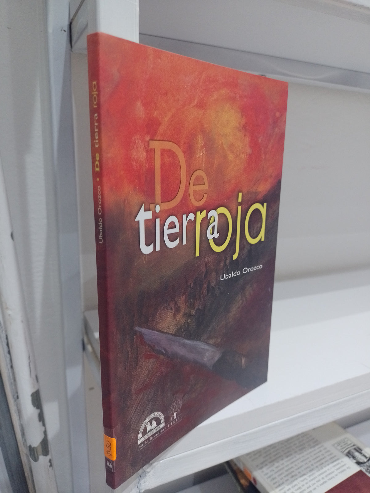 DE TIERRA ROJA POR UBALDO OROZCO USADO NOVELA JUAREZ 515