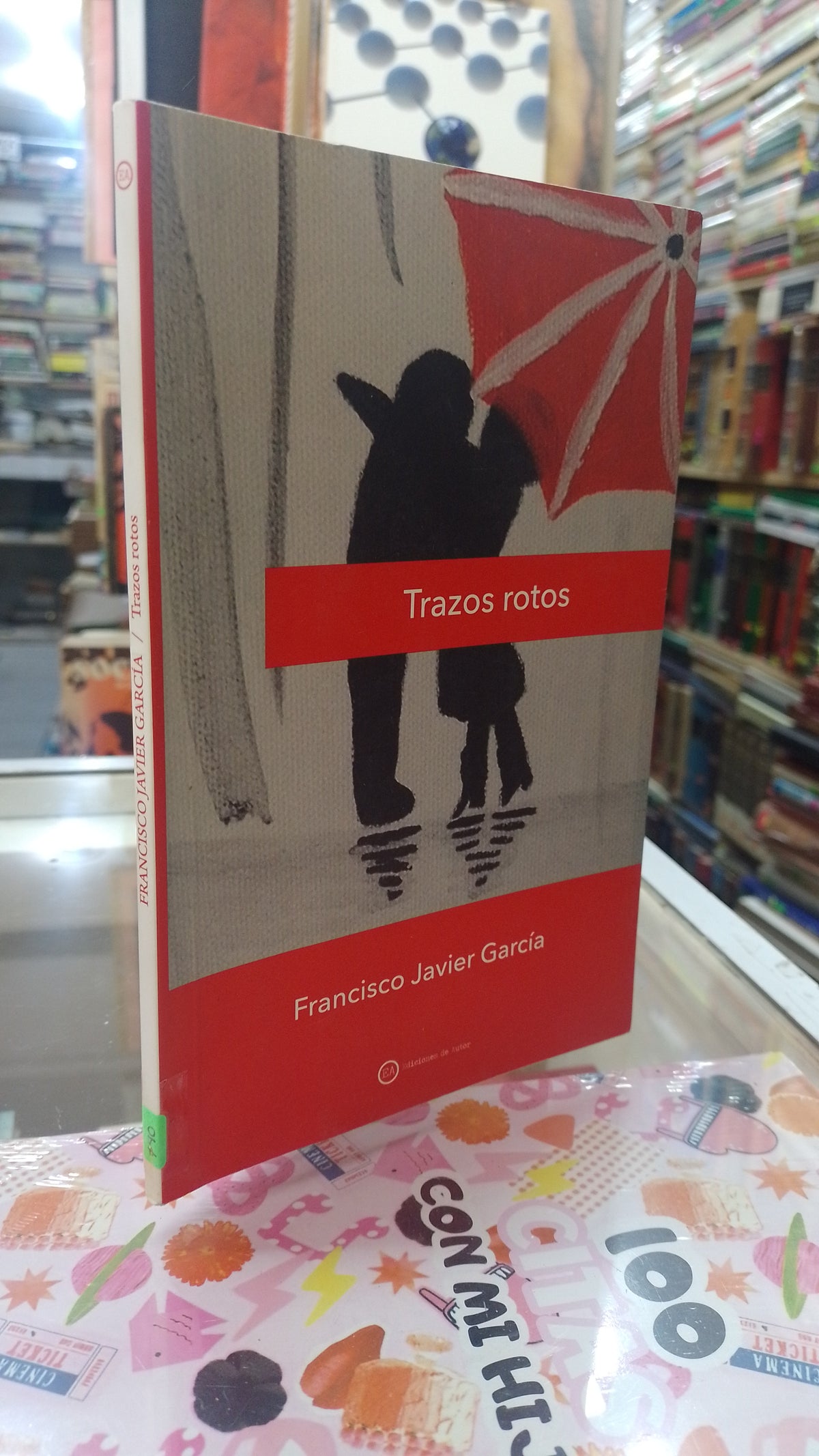 TRAZOS ROTOS POR FRANCISCO JAVIER GARCIA USADO NOVELA JUAREZ 515