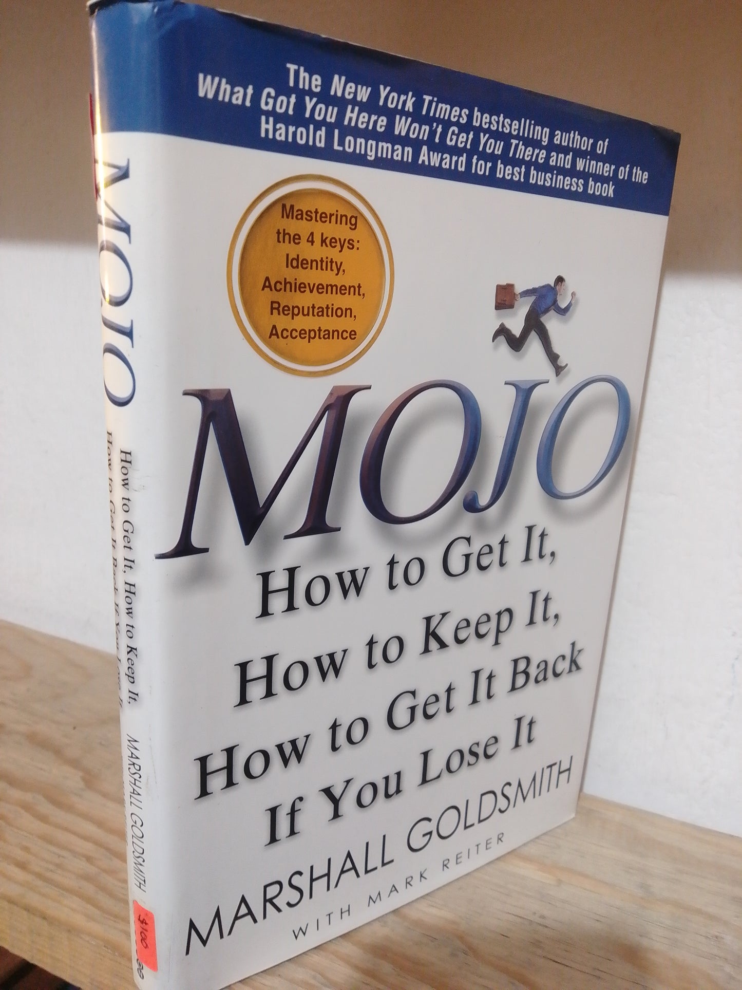 MOJO HOW TO GET IT POR MARSHALL GOLDSMITH USADO IDIOMAS JUAREZ