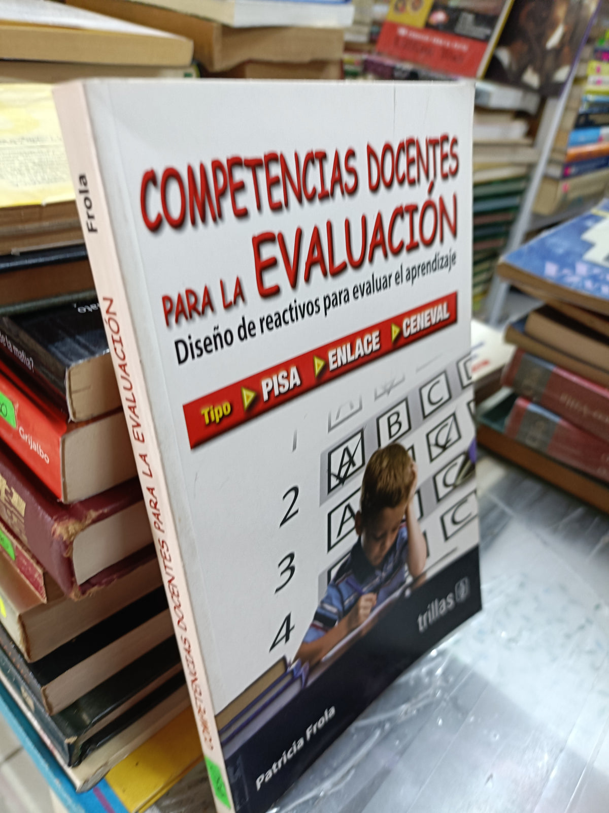 COMPETENCIAS DOCENTES PARA LA EVALUACION POR PATRICIA FROLA USADO EDUCACIÓN JUÁREZ 507