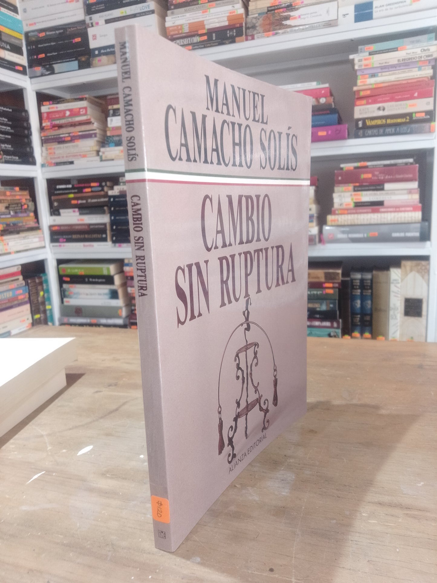 CAMBIO SIN RUPTURA MANUEL CAMACHO SOLIS USADO POLITICA JUAREZ 515