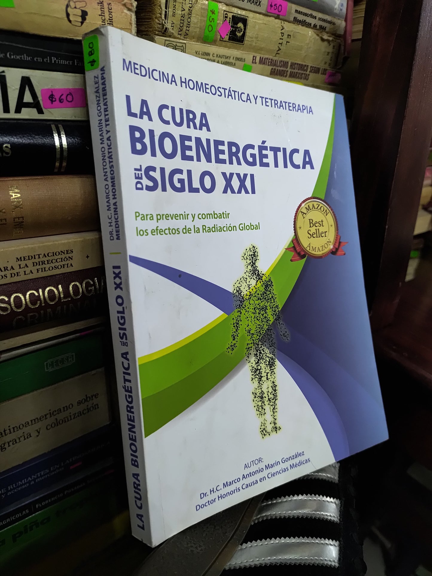 LA CURA BIOENERGETICA DEL SIGLO 21 POR MARCO ANTONIO MARIN GONZALES USADO SALUD LITERARIO 207