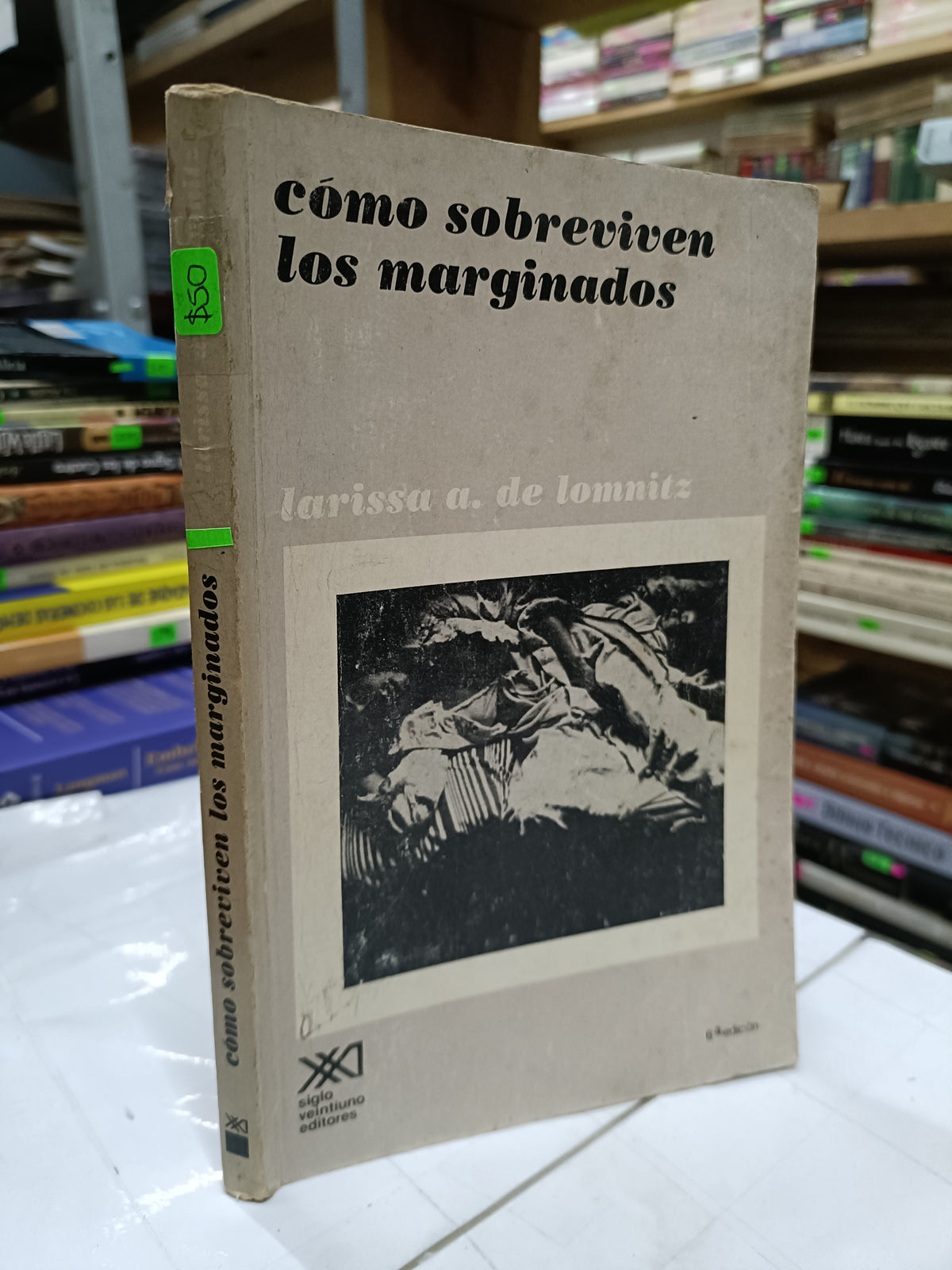 COMO SOBREVIVEN LOS MARGINADOS POR LARISA A DE LOMNITZ USADO SOCIOLOGIA LITERARIO 207