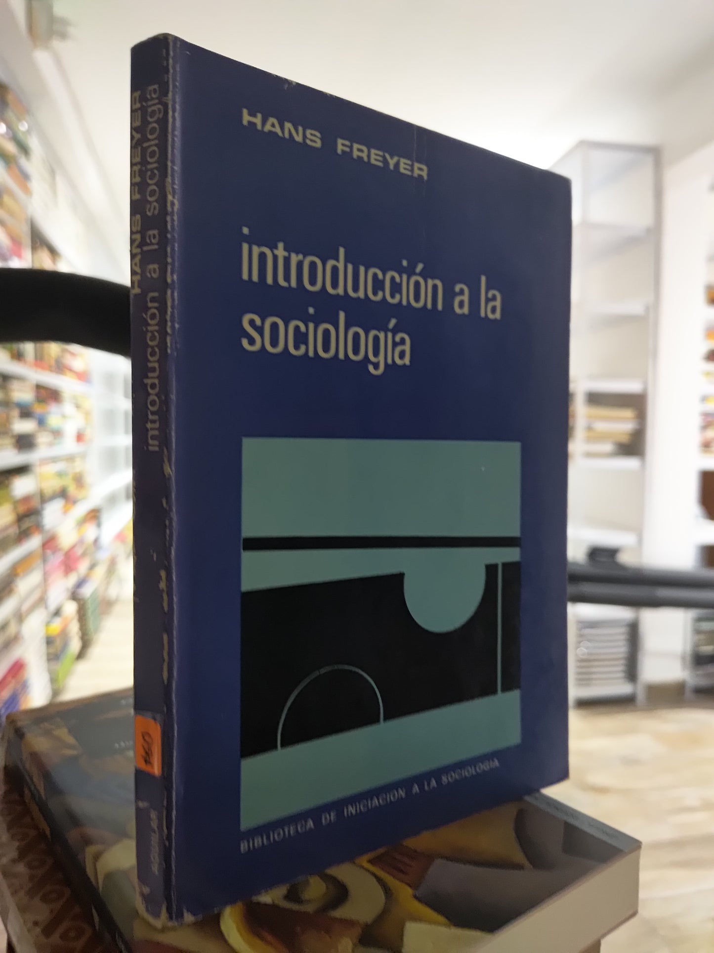 INTRODUCCION A LA SOCIOLOGIA POR HANS FREYER USADO SOCIOLOGIA JUAREZ 515